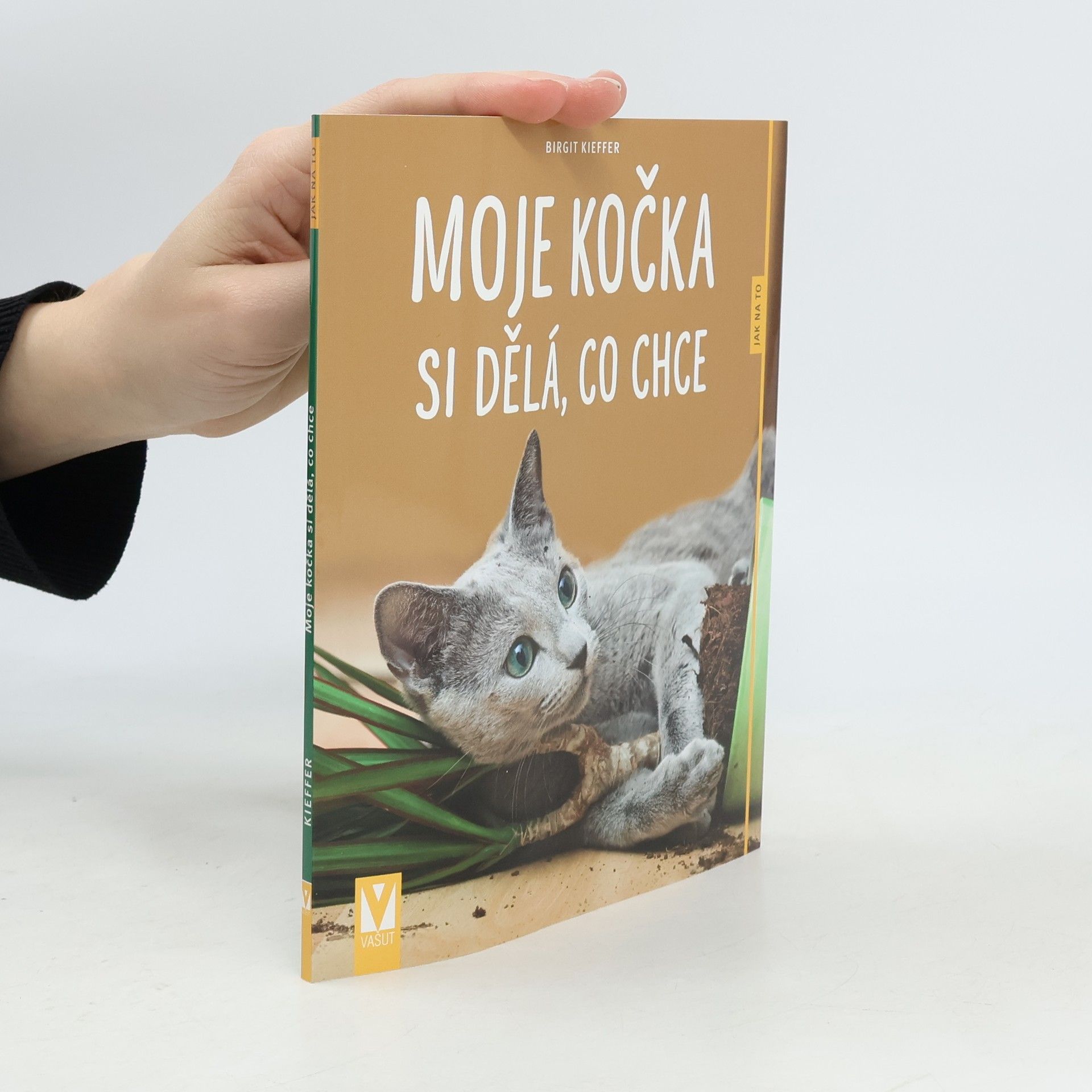 Jana Weichelt Moje kočka si dělá, co chce