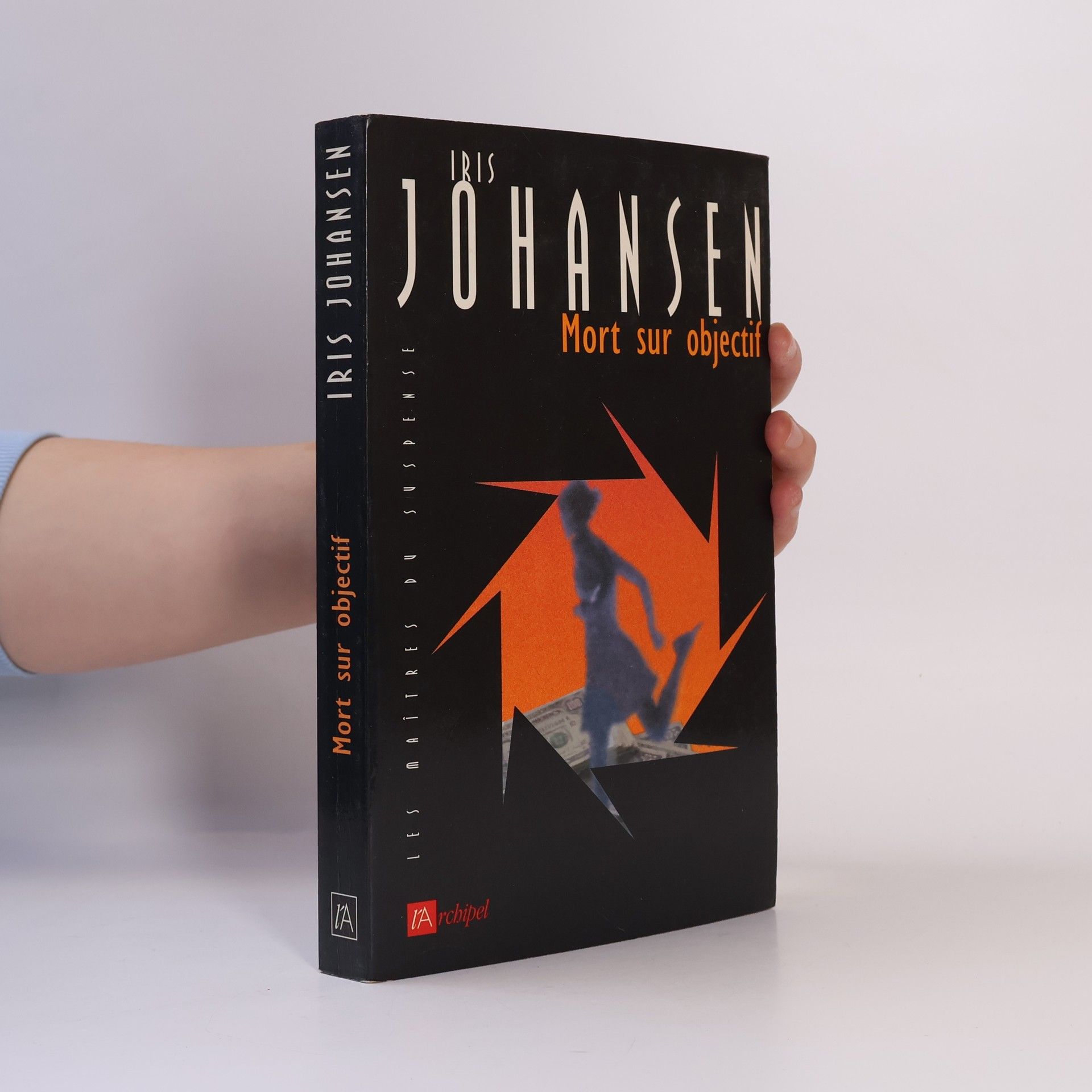 Iris Johansen Les Maîtres du Suspense: Mort sur objectif