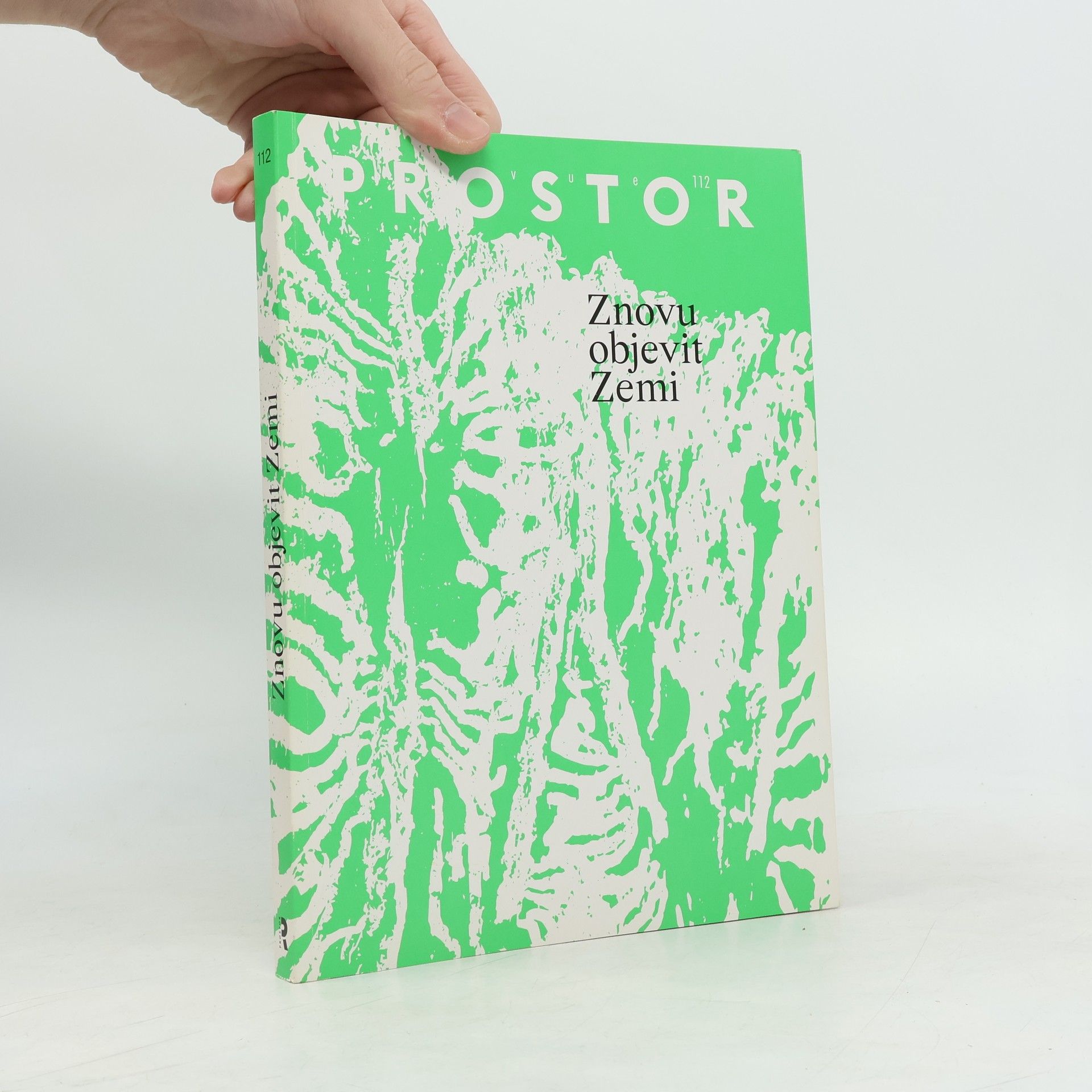 Lukáš Senft Revue Prostor 112. Znovu objevit Zemi