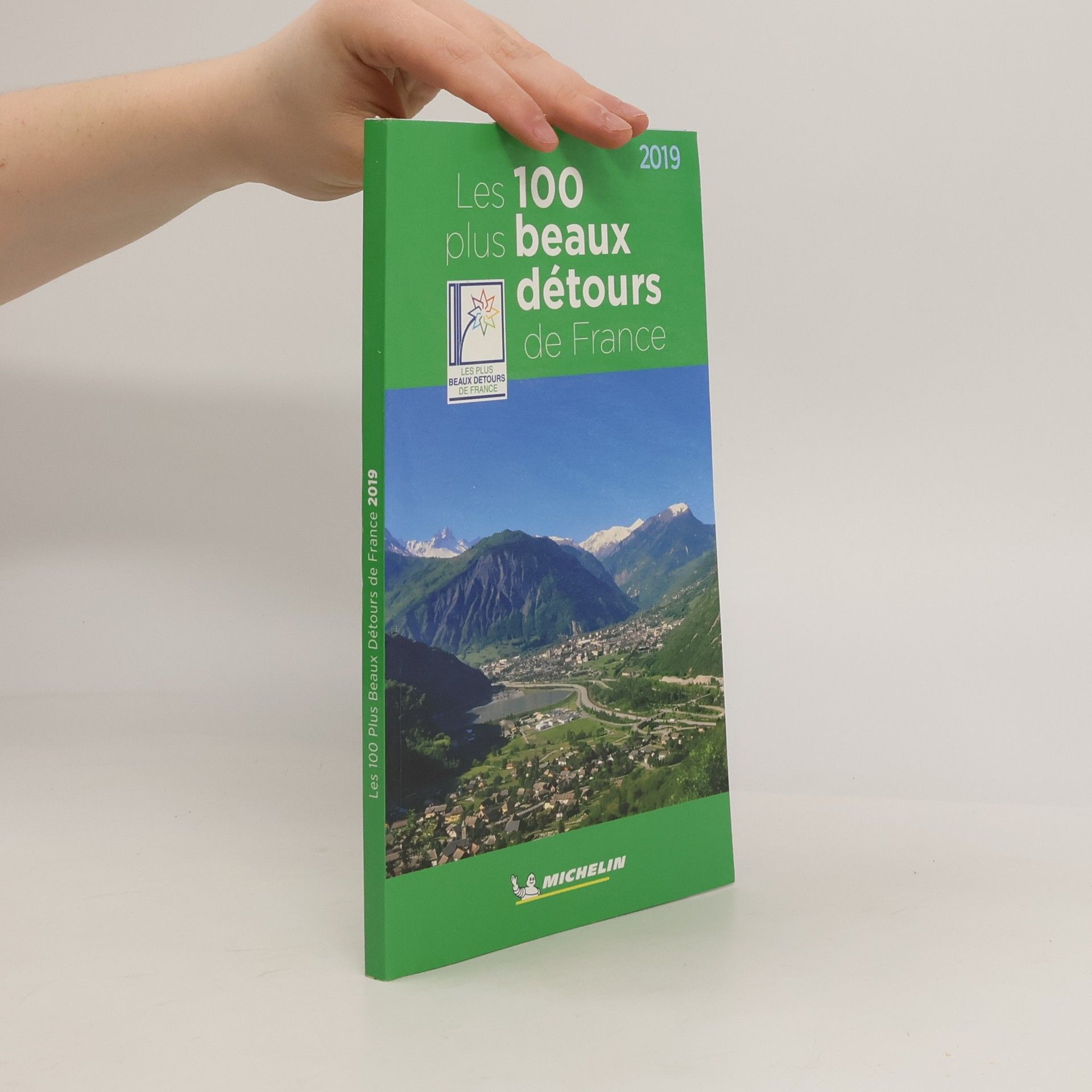 Autorenkollektiv Les 100 "Plus Beaux Détours" de France 2019