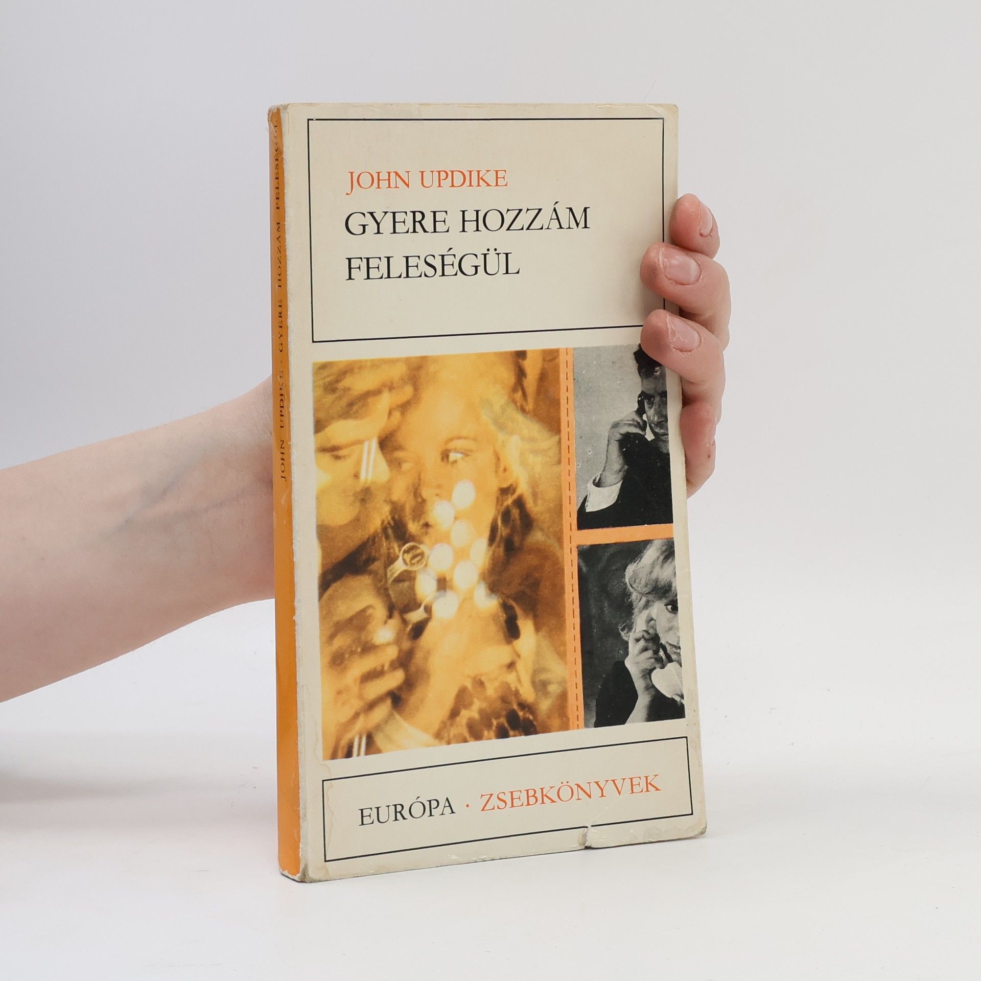 John Updike Gyere hozzám feleségül