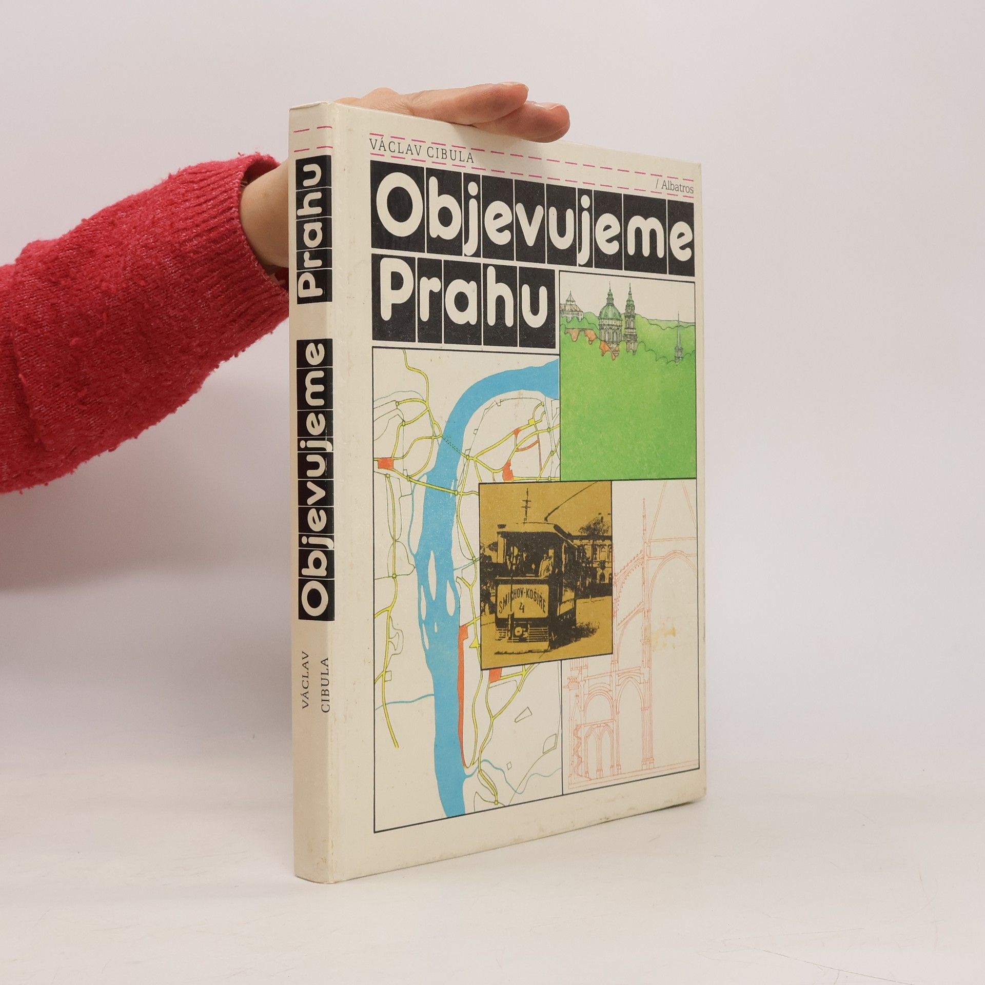 Václav Cibula Objevujeme Prahu