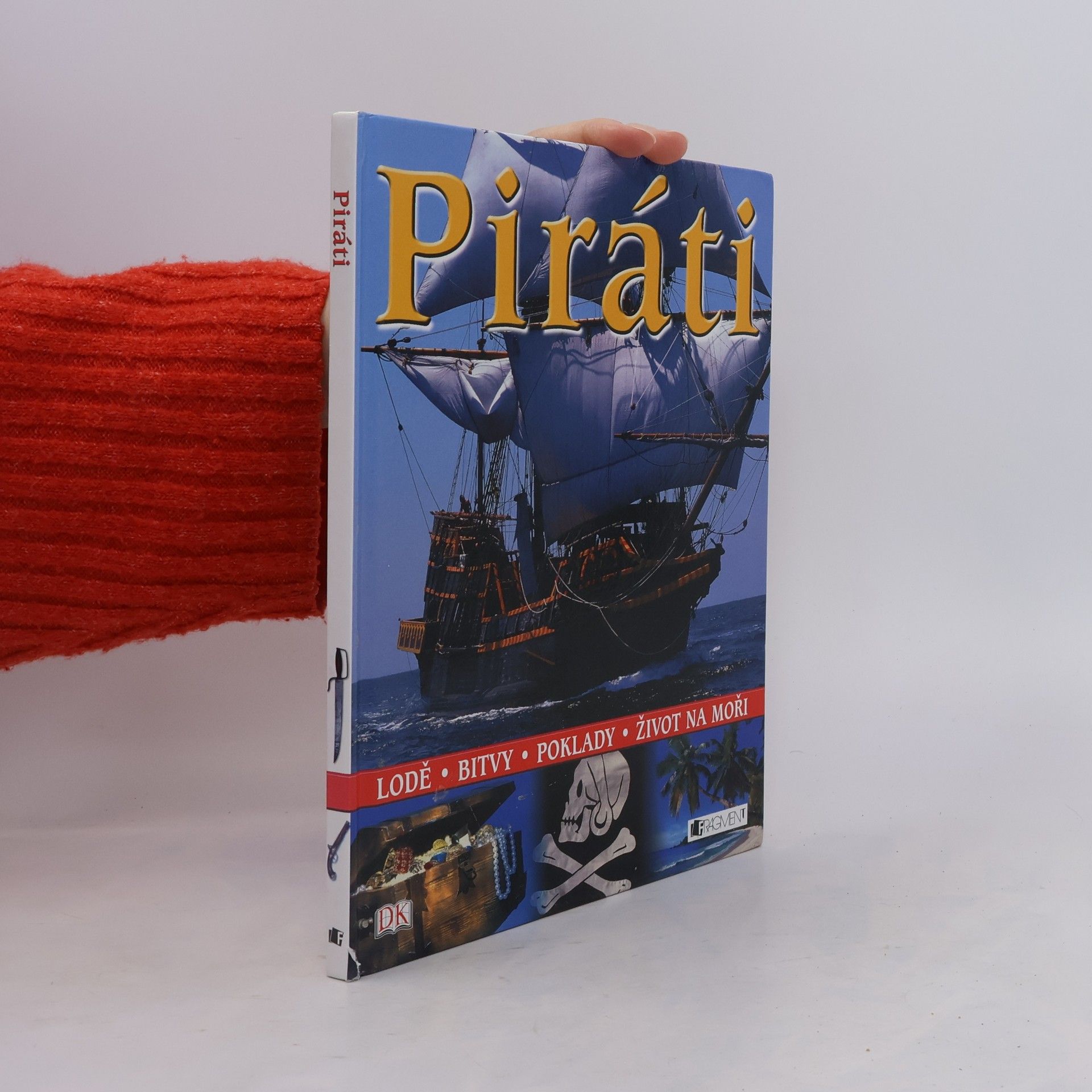 Various authors Piráti : [lodě, bitvy, poklady, život na moři