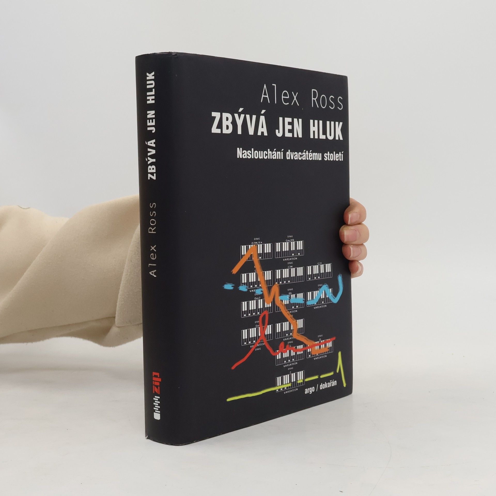 Alex Ross Zbývá jen hluk