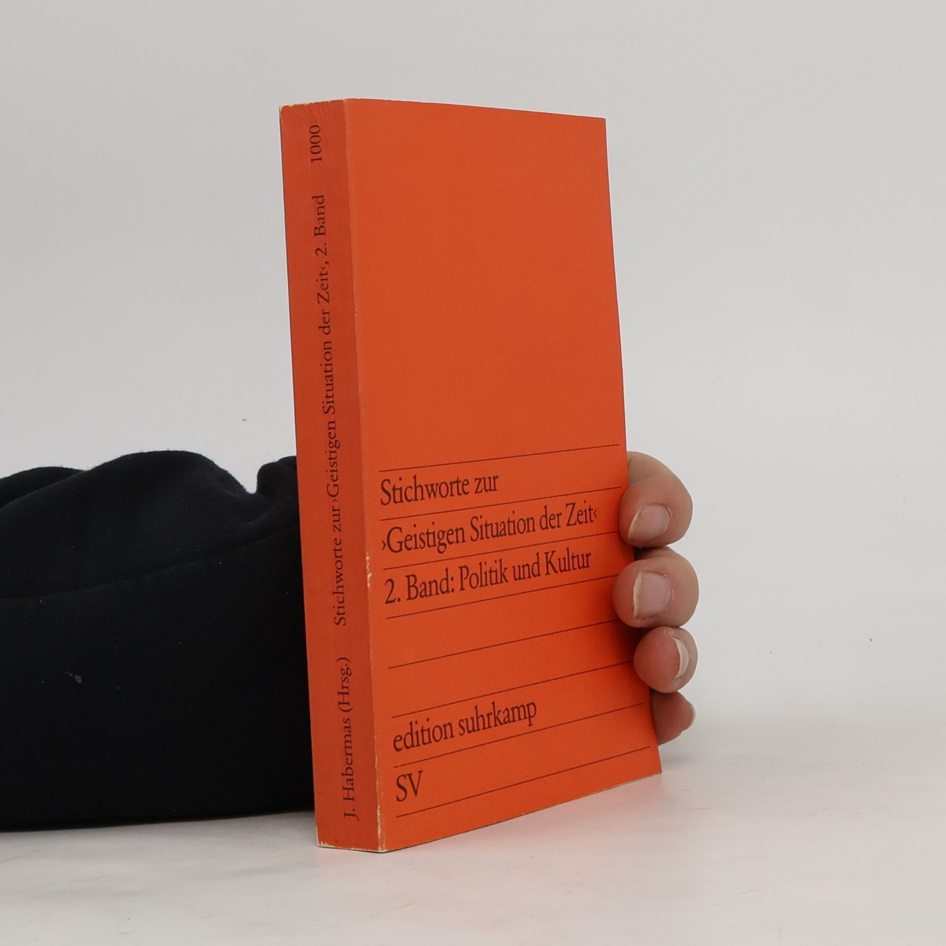 Jürgen Habermas Stichworte zur "Geistigen Situation der Zeit". Band 1: Nation und Republik