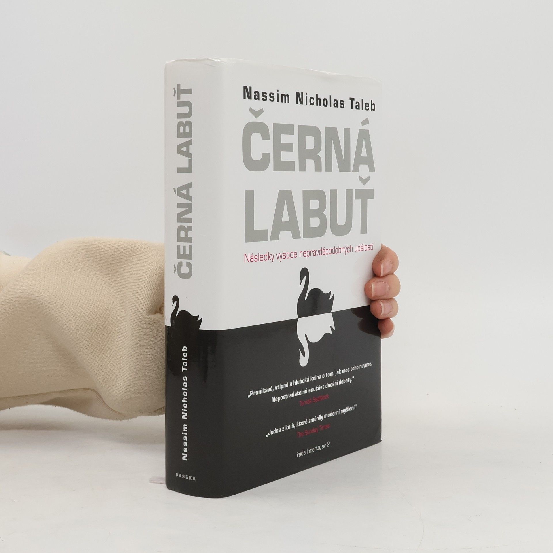 Nassim Nicholas Taleb Černá labuť. Následky vysoce nepravděpodobných událostí