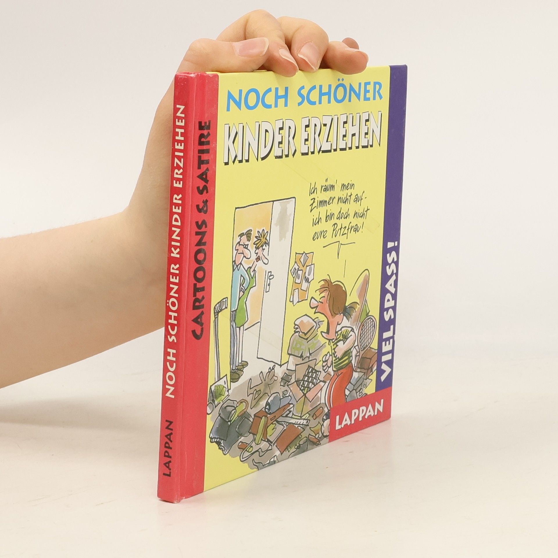 Noch schöner Kinder erziehen