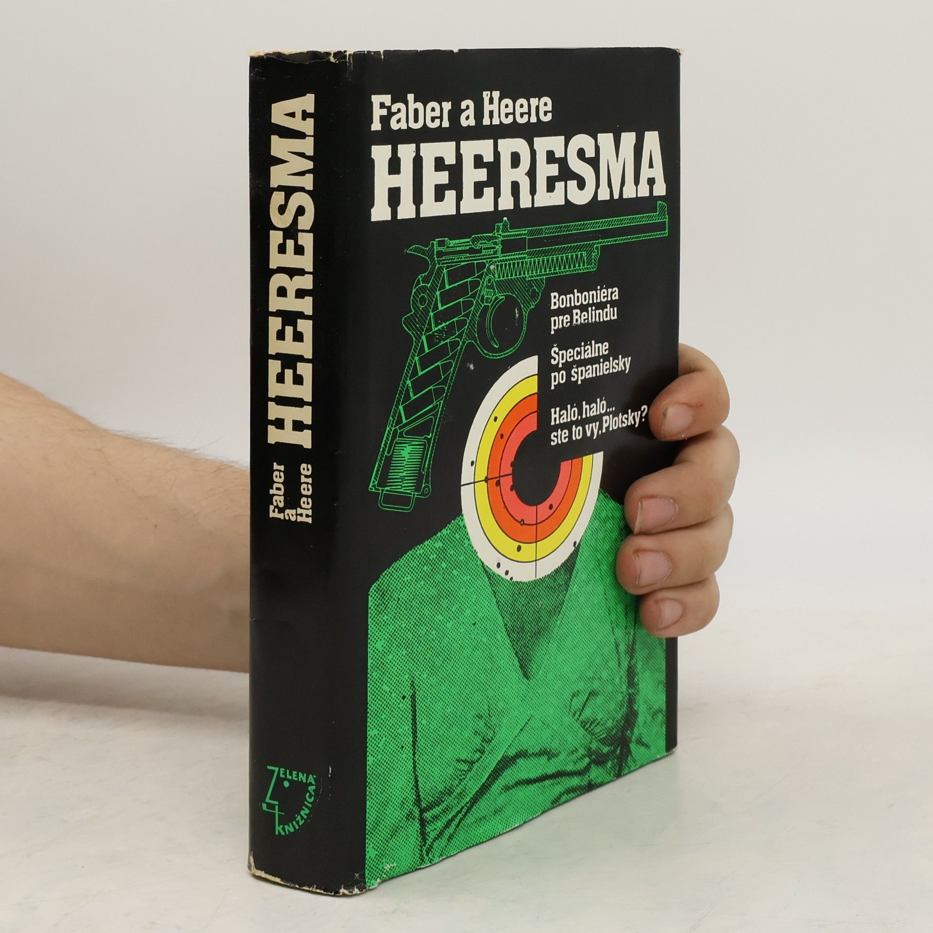 Faber Heeresma Bonboniéra pre Belindu. Špeciálne po španielsky. Haló, haló... ste to vy, Plotsky?