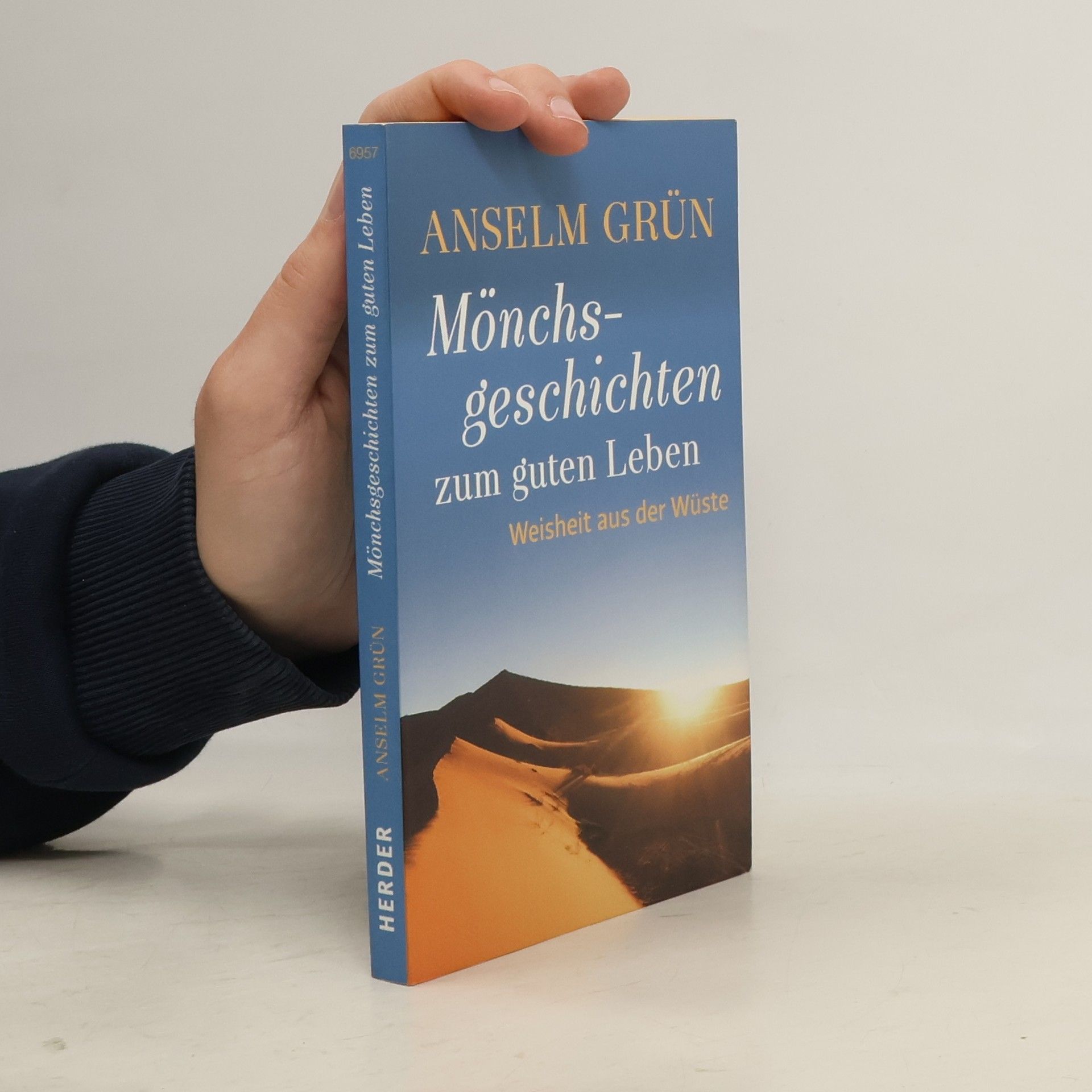 Anselm Grün Mönchsgeschichten zum guten Leben