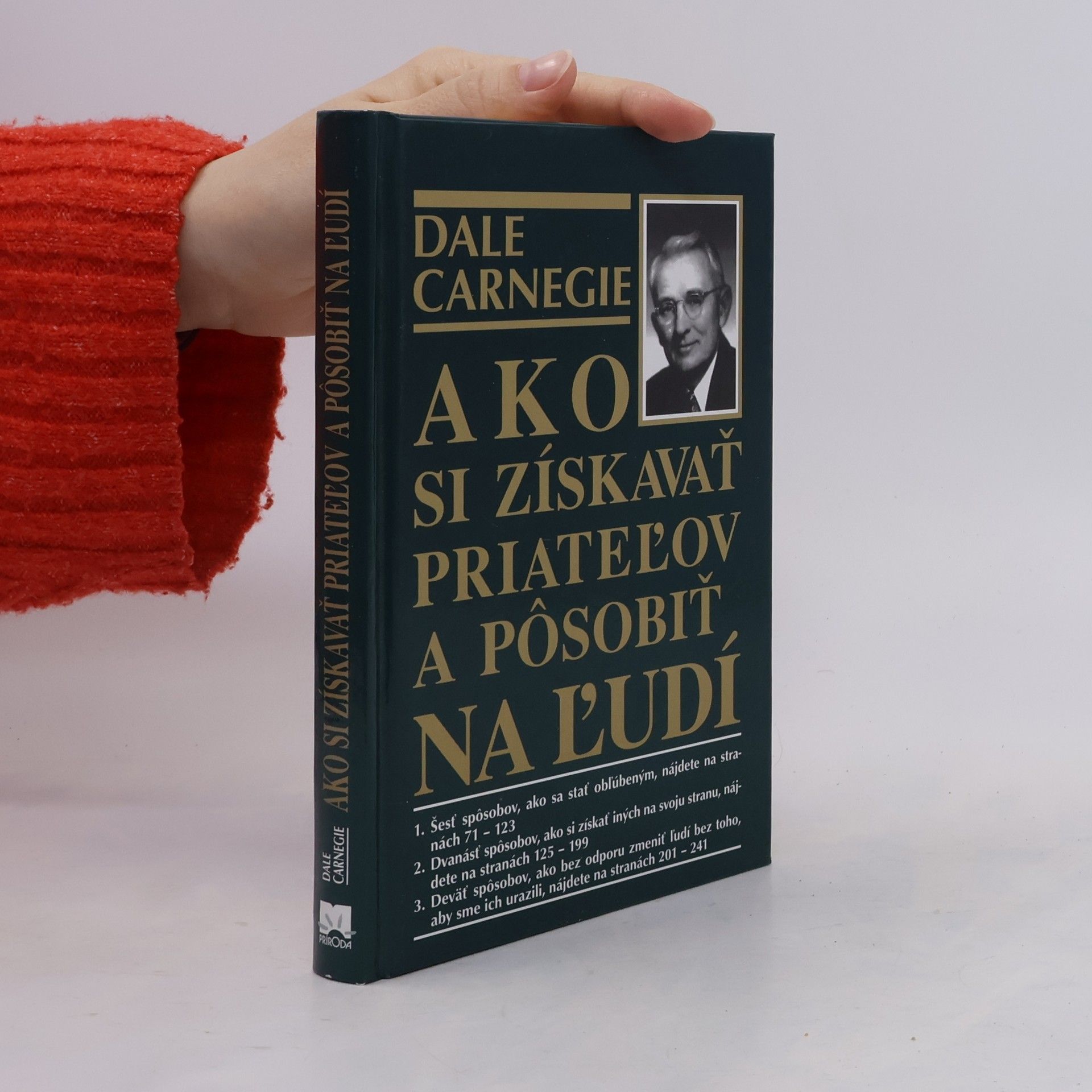 Dale Carnegie Ako si získavať priateľov a pôsobiť na ľudí