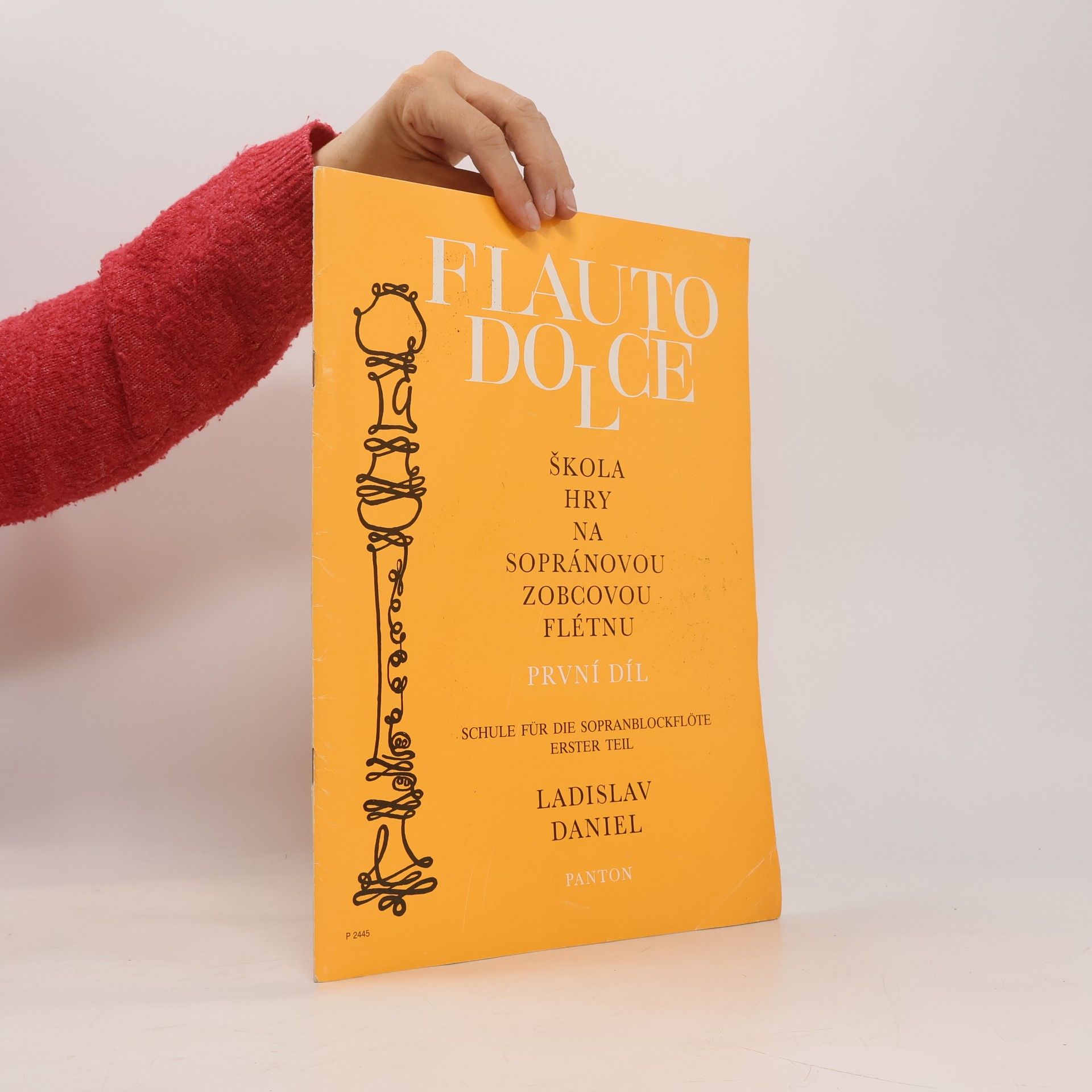 Ladislav Daniel Flauto Dolce. Škola hry na sopránovou zobcovou flétnu 1. díl