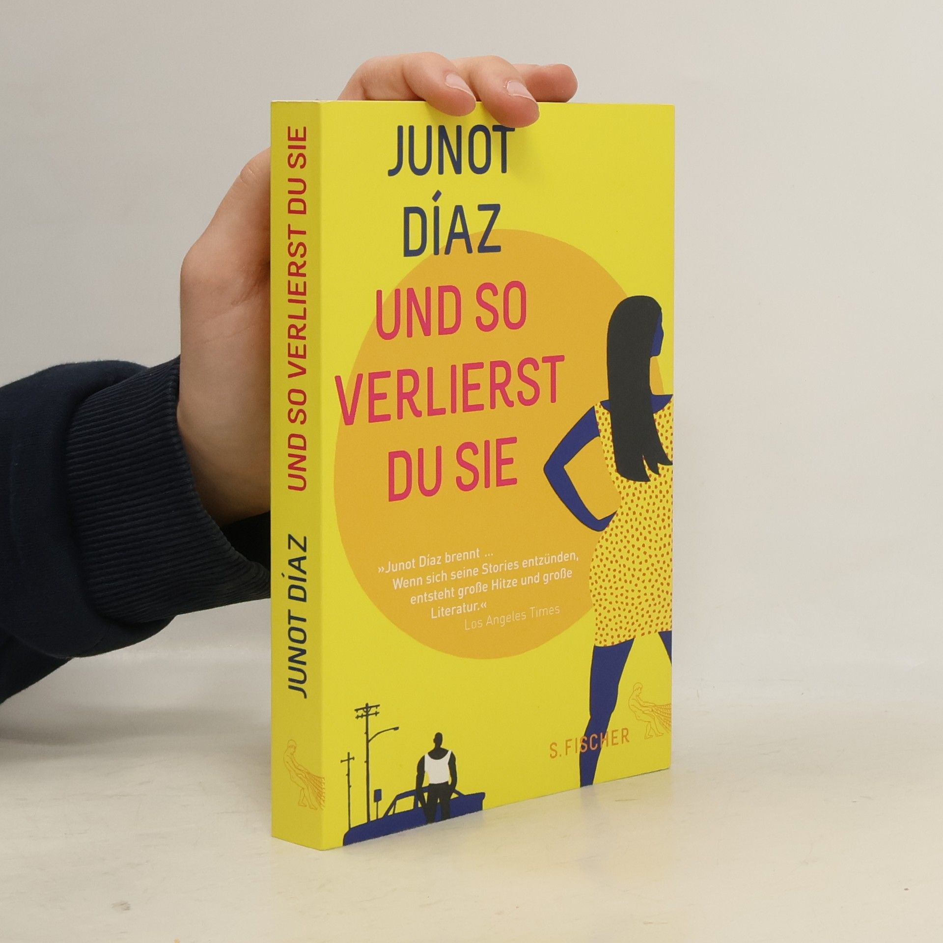 Junot Díaz Und so verlierst du sie