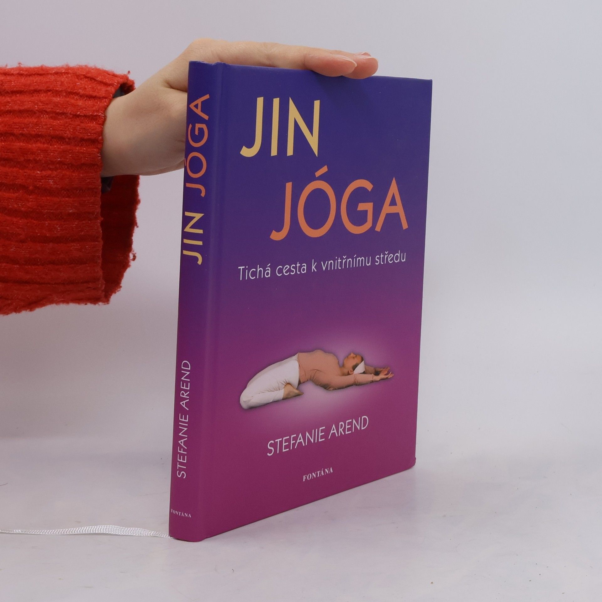 Stefanie Arend Jin jóga : tichá cesta k vnitřnímu středu