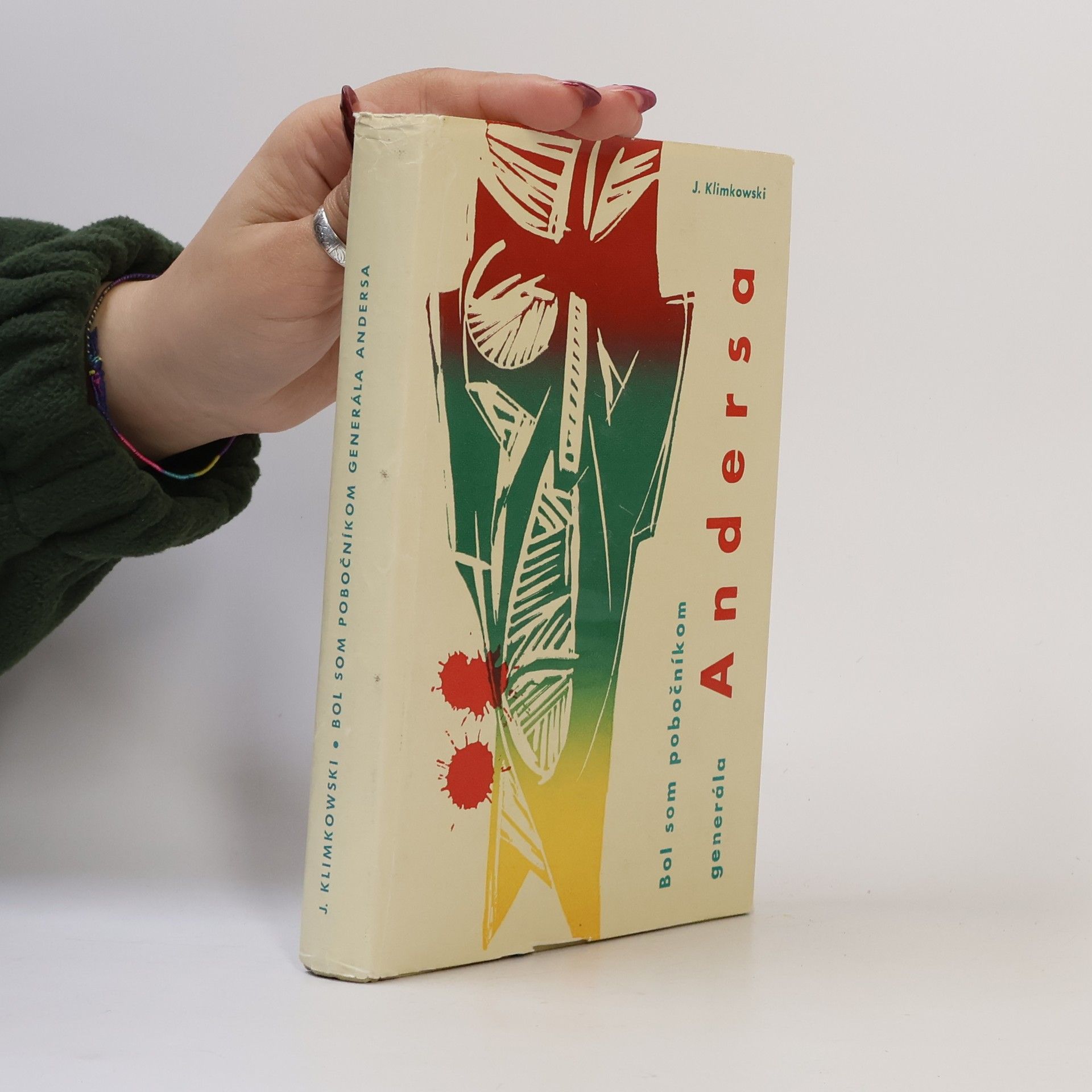 Jerzy Klimkowski Bol som pobočníkom generála Andersa