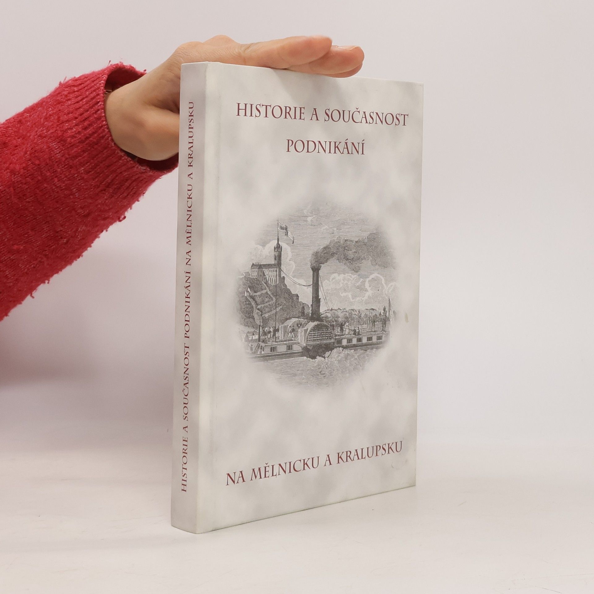 Richard Mandelík Historie a současnost podnikání na Mělnicku a Kralupsku