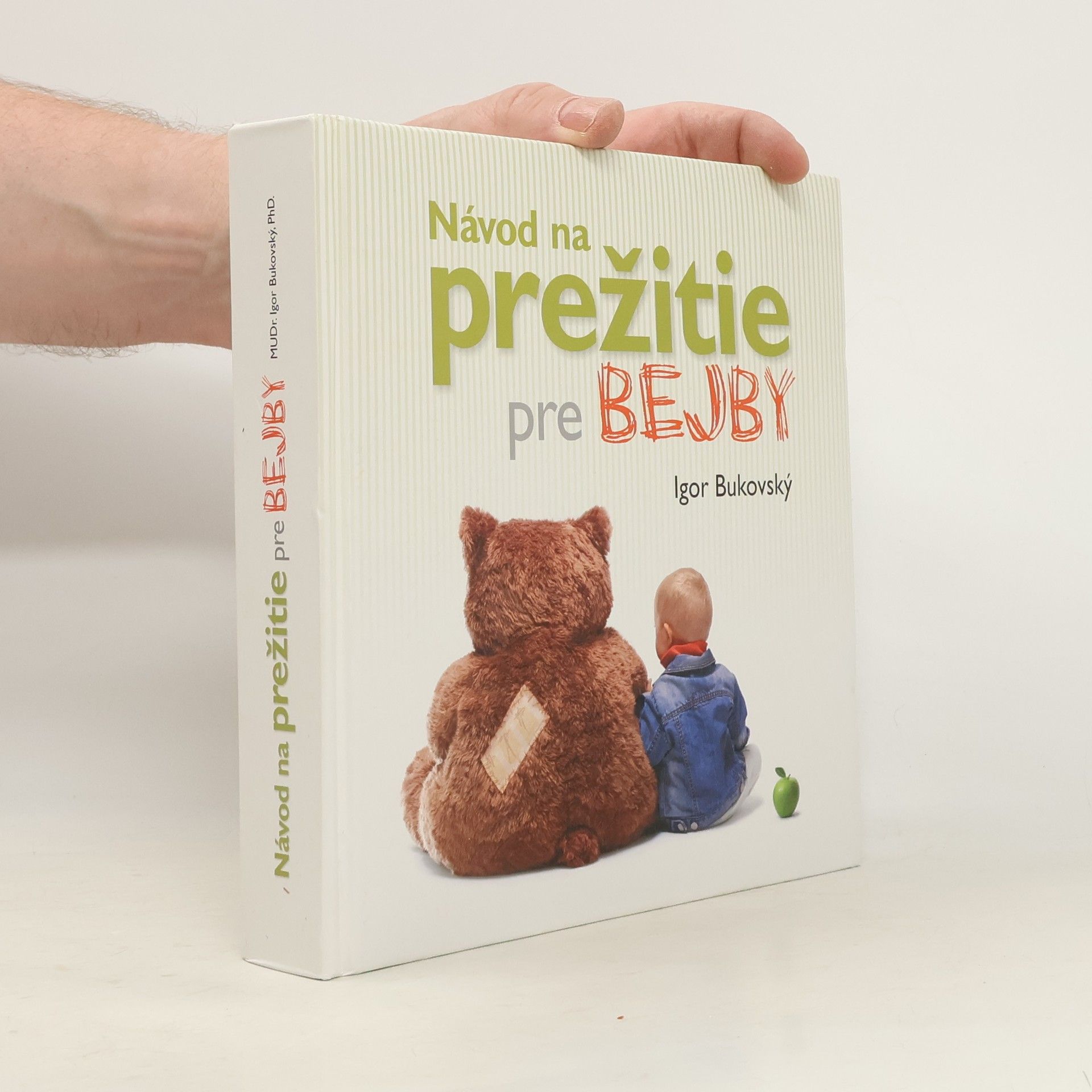 Igor Bukovský Návod na prežitie pre bejby