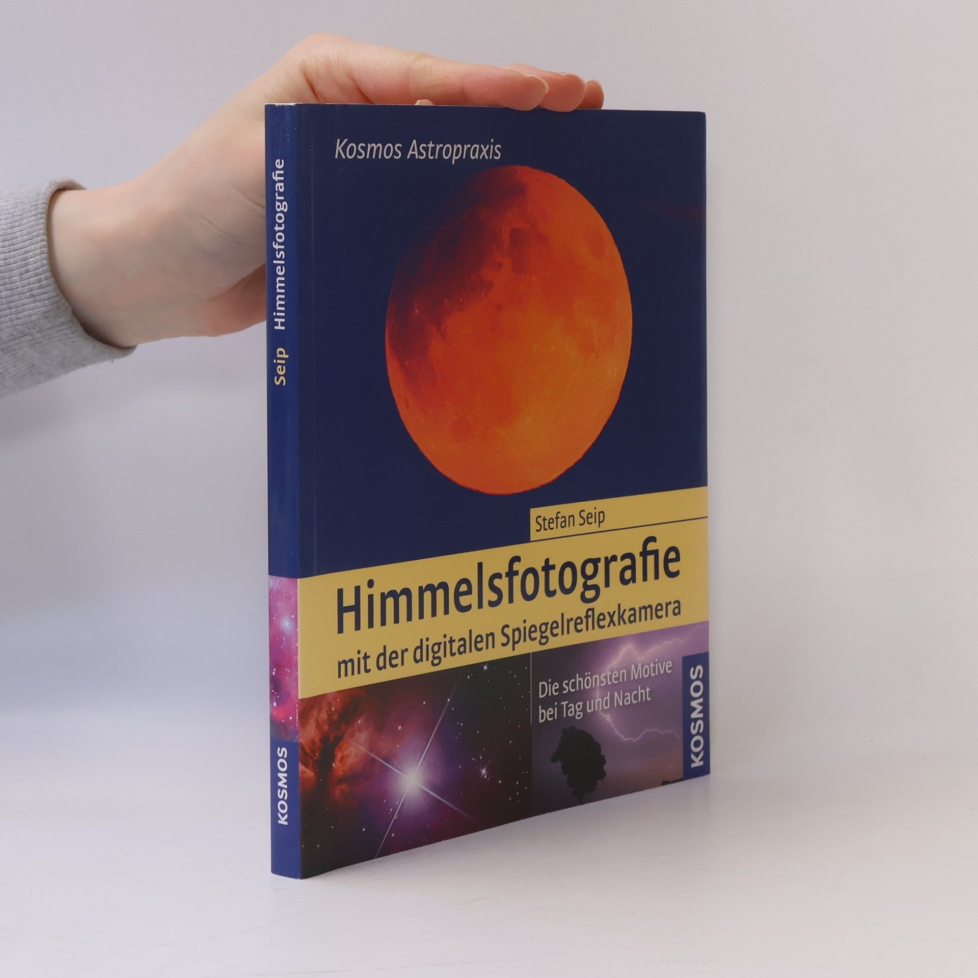 Stefan Seip Himmelsfotografie mit der digitalen Spiegelreflexkamera