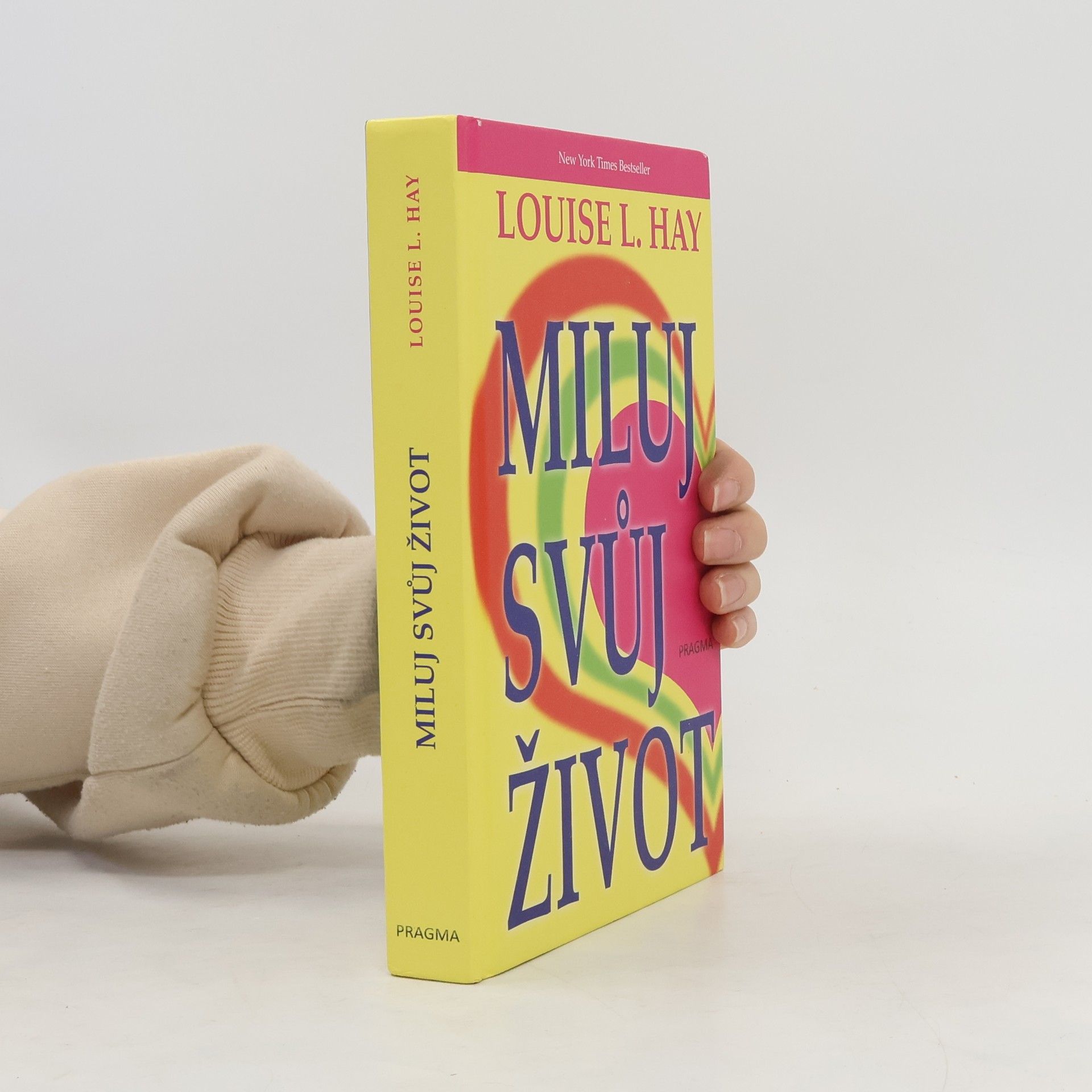 Louise Lynn Hay Miluj svůj život