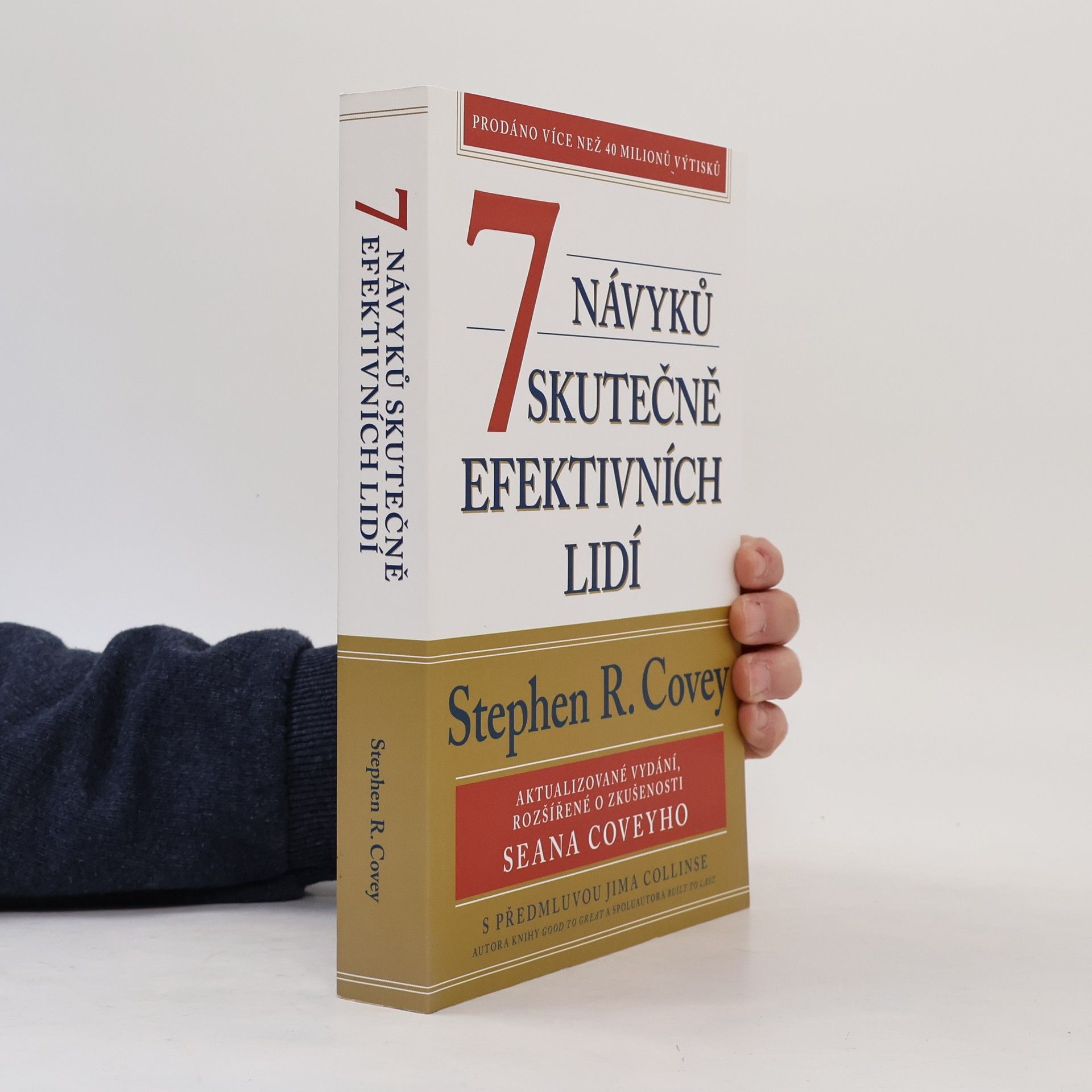 Aleš Lisa 7 návyků skutečně efektivních lidí : ověřené postupy osobního rozvoje, kterými můžete změnit nejen sami sebe
