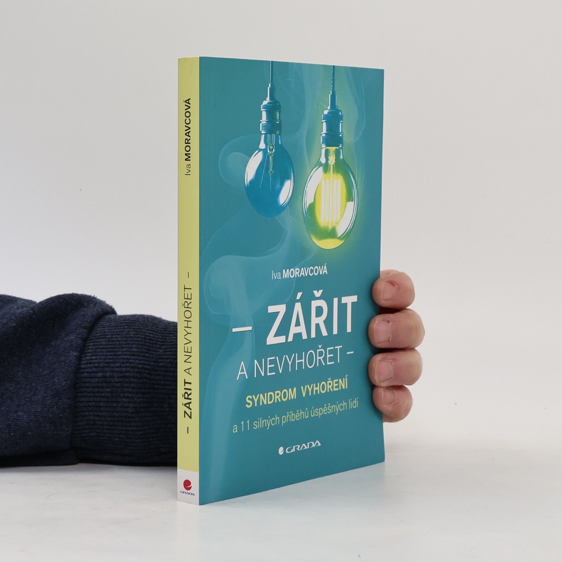 Iva Moravcová Zářit a nevyhořet