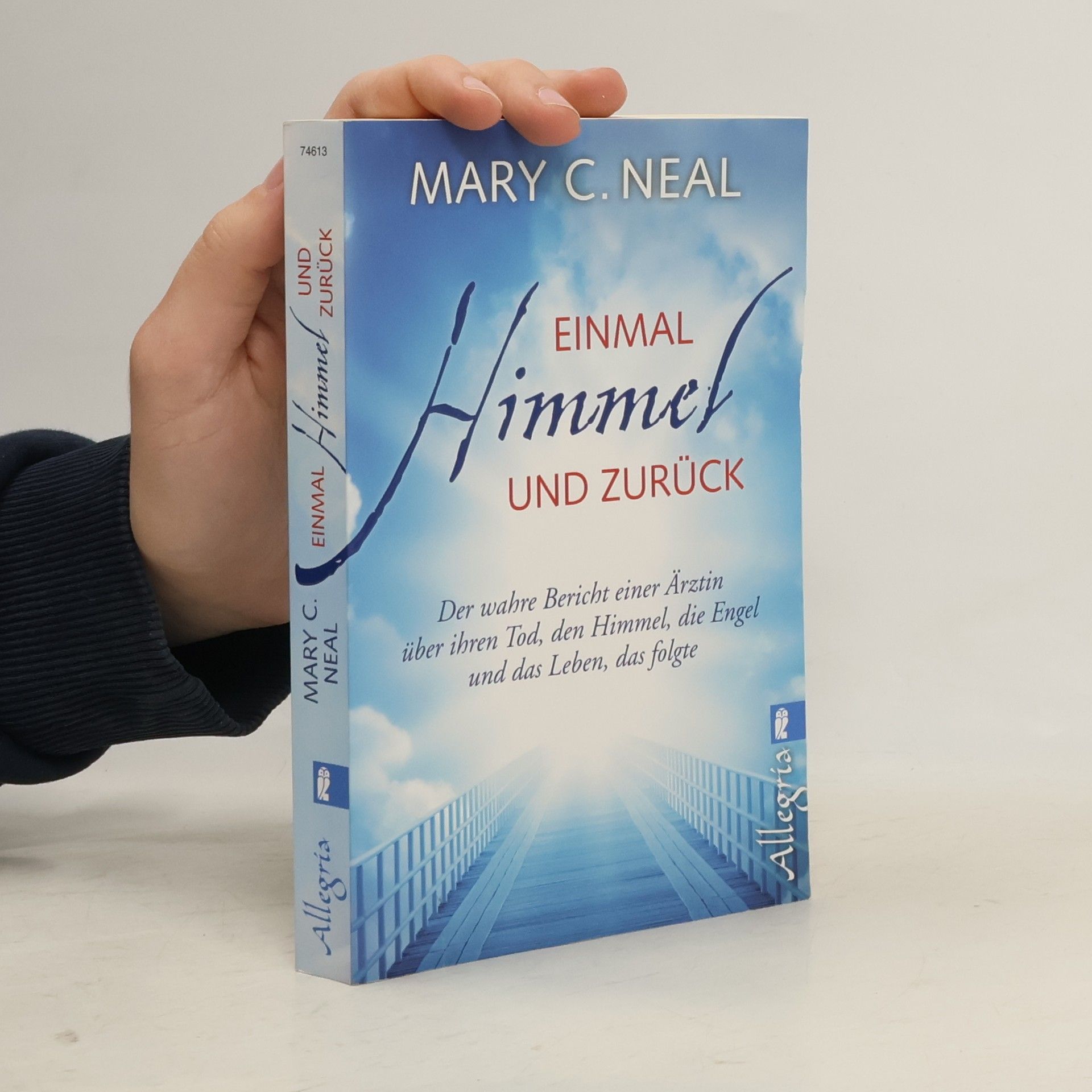 Mary C. Neal Einmal Himmel und zurück
