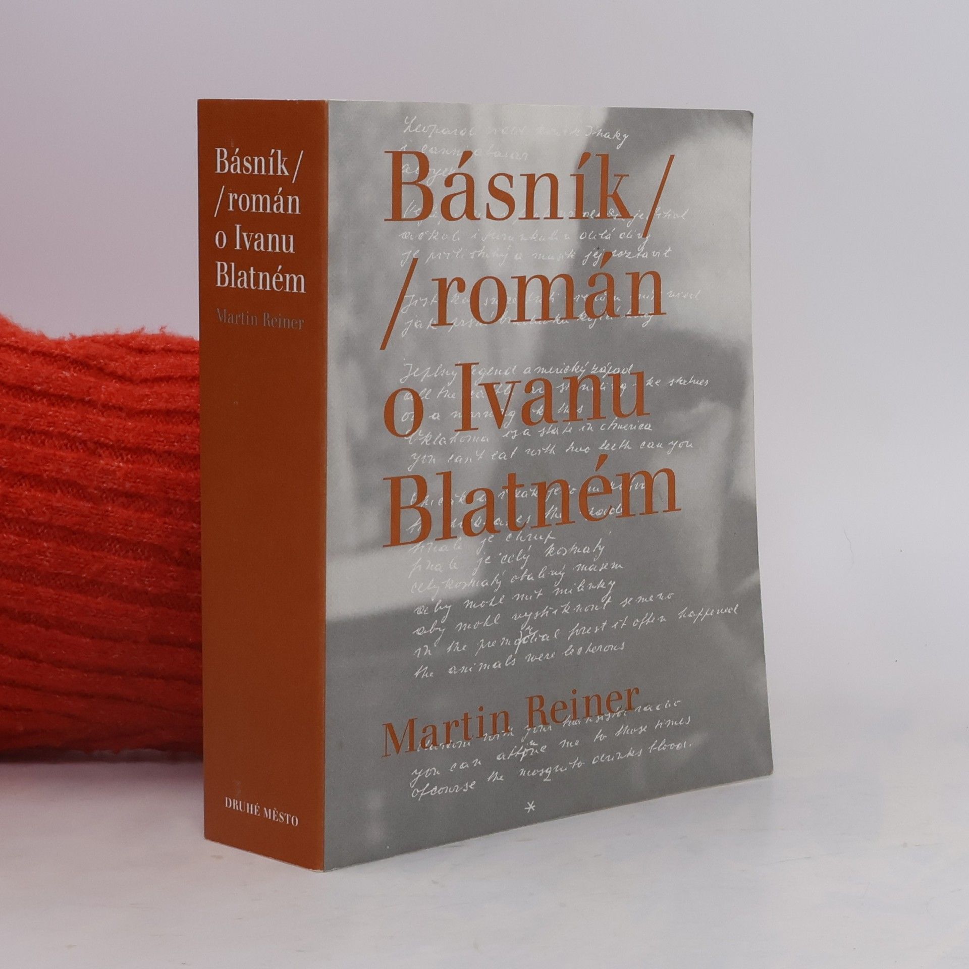 Martin Reiner Básník : román o Ivanu Blatném