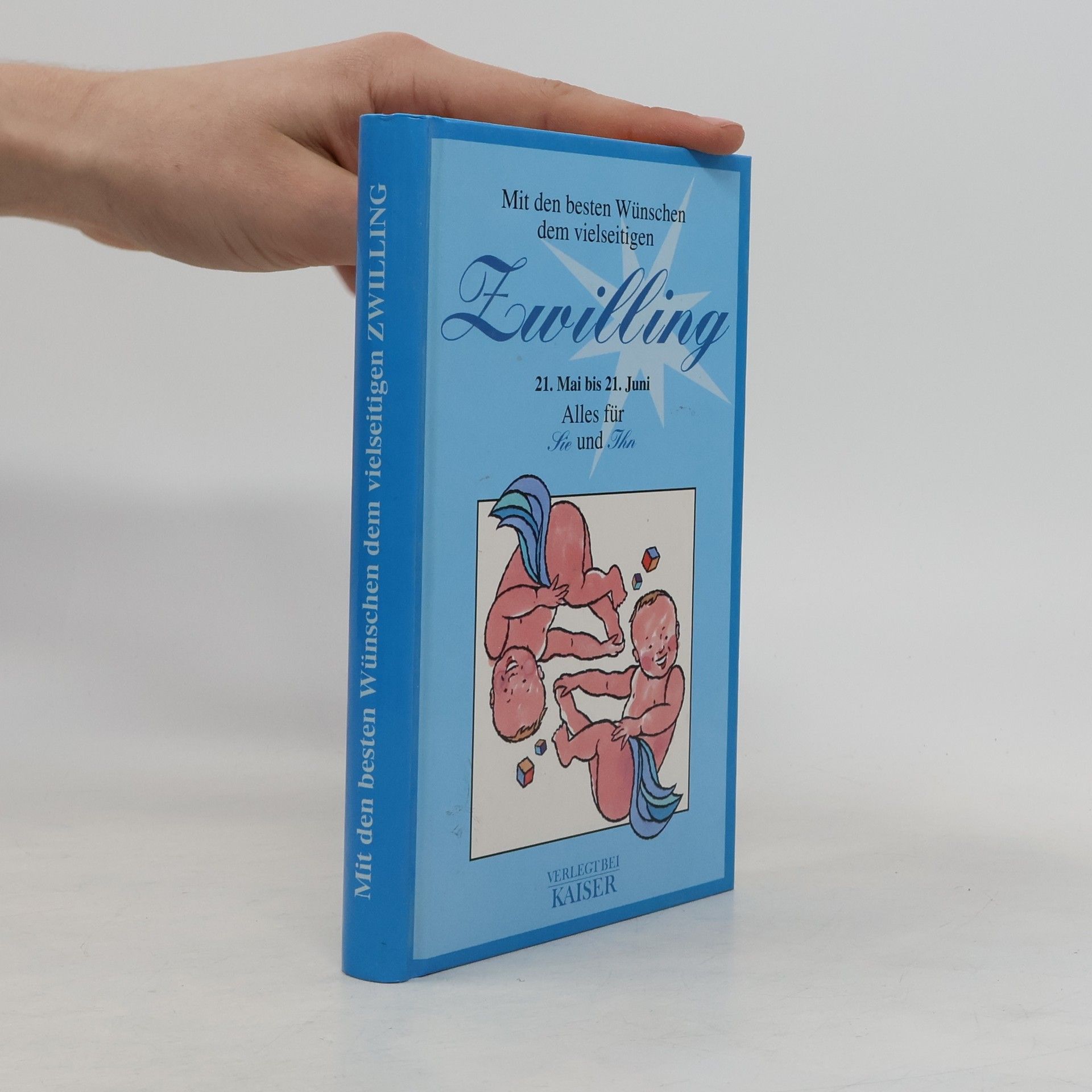 Anneliese Tesch Mit den besten Wünschen dem vielseitigen Zwilling