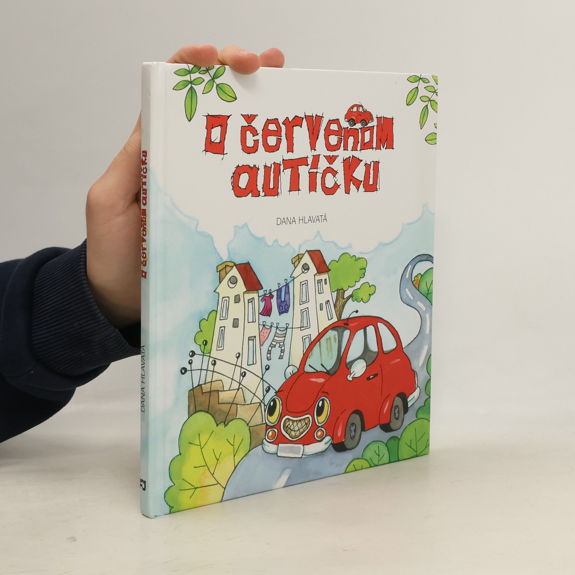 Dana Hlavatá O červenom autíčku