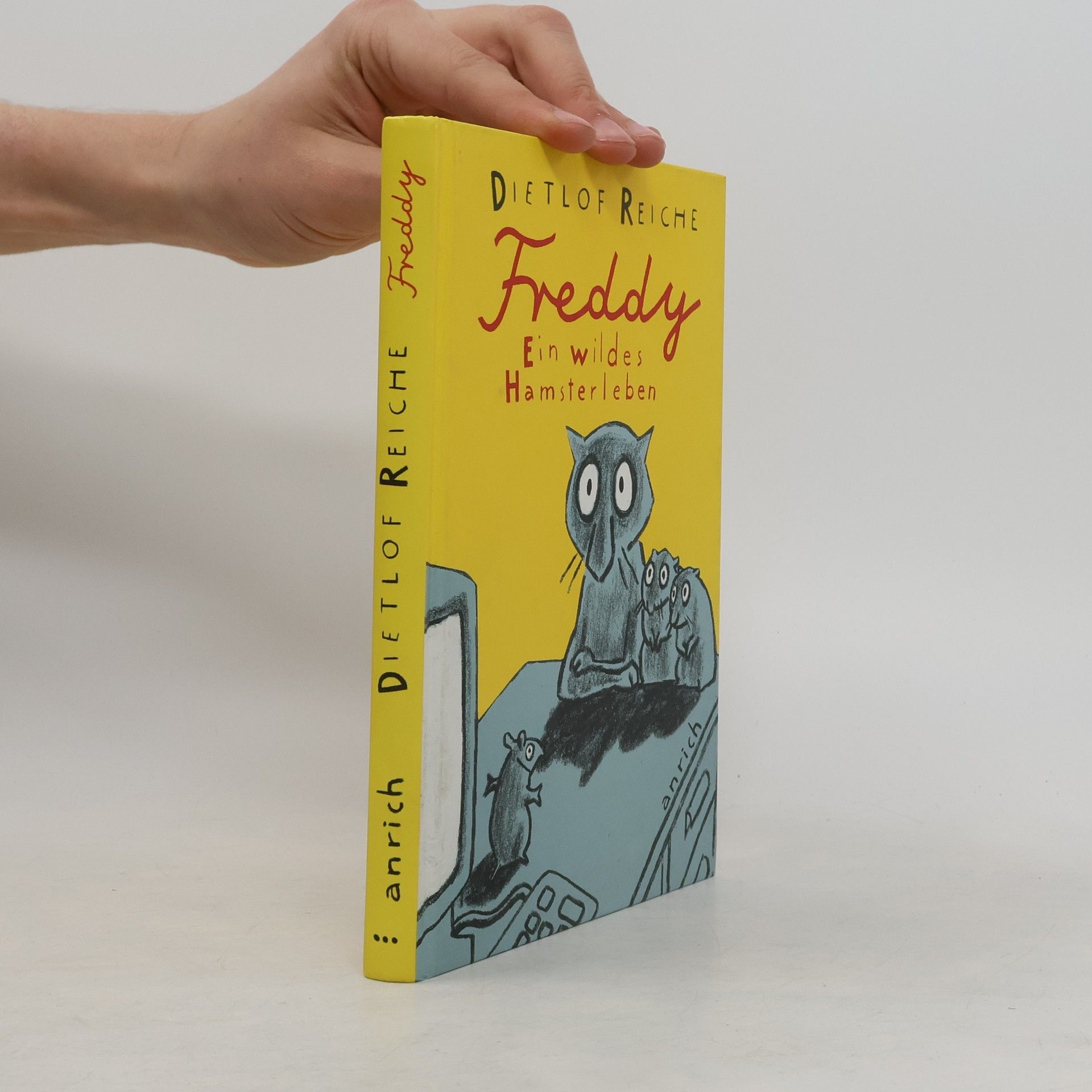 Dietlof Reiche Freddy, ein wildes Hamsterleben