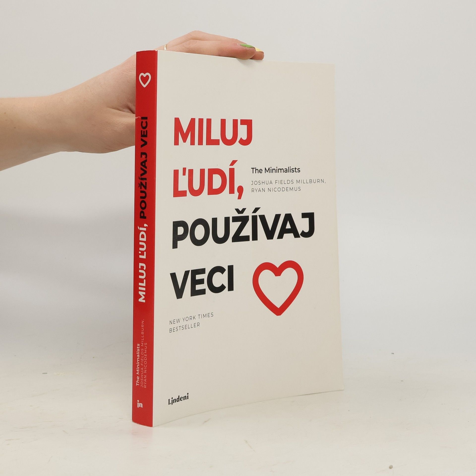Joshua Fields Millburn Miluj ľudí, používaj veci