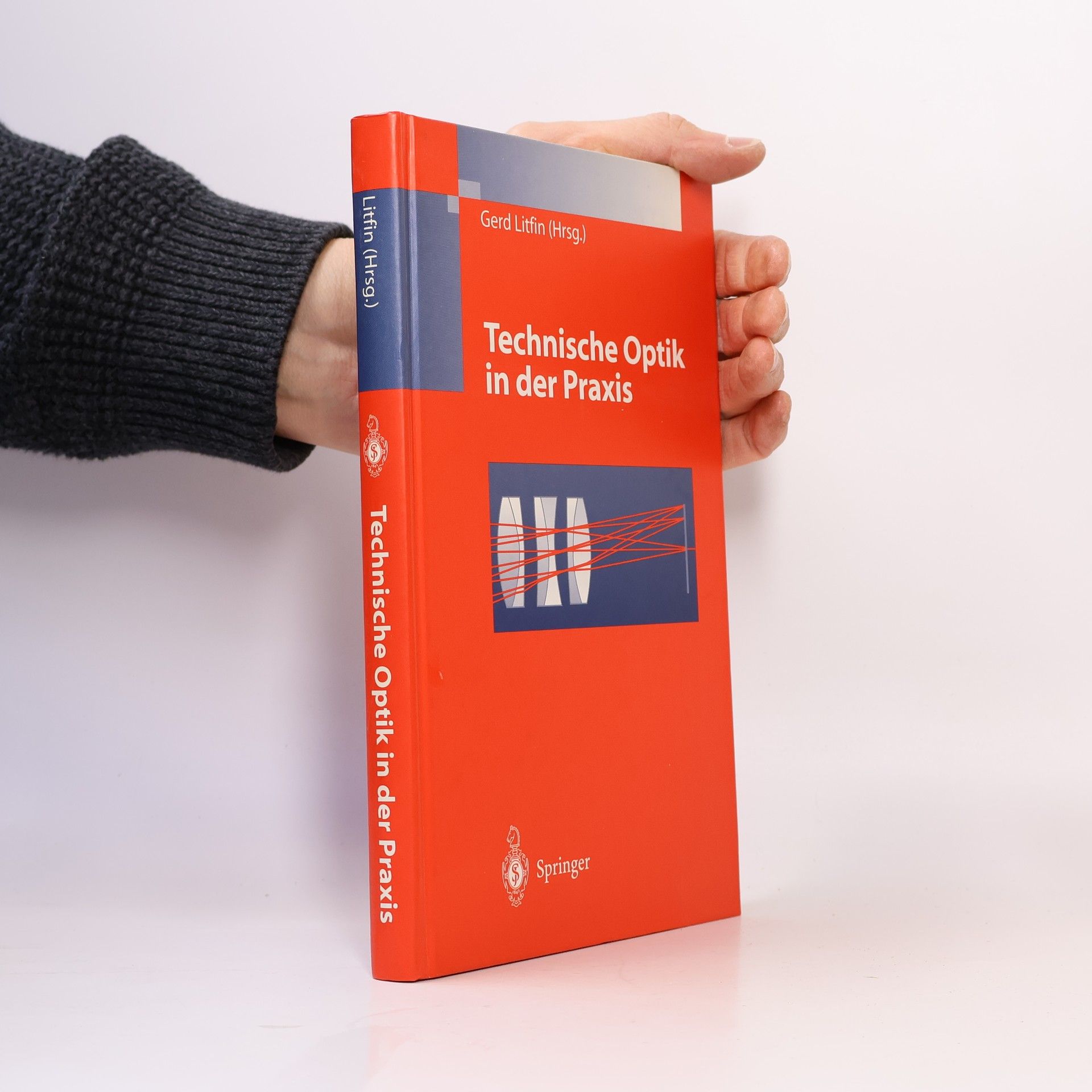 Gerd Litfin Technische Optik in der Praxis