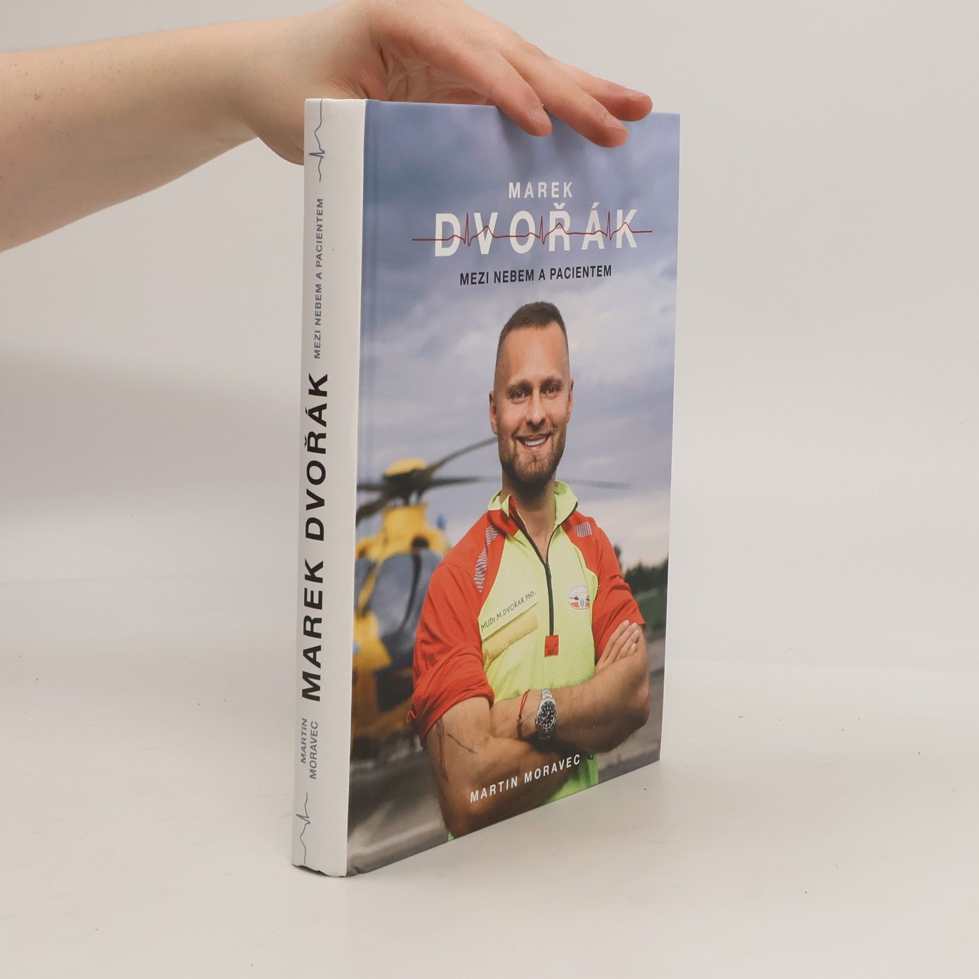 Marek Dvořák Marek Dvořák. Mezi nebem a pacientem