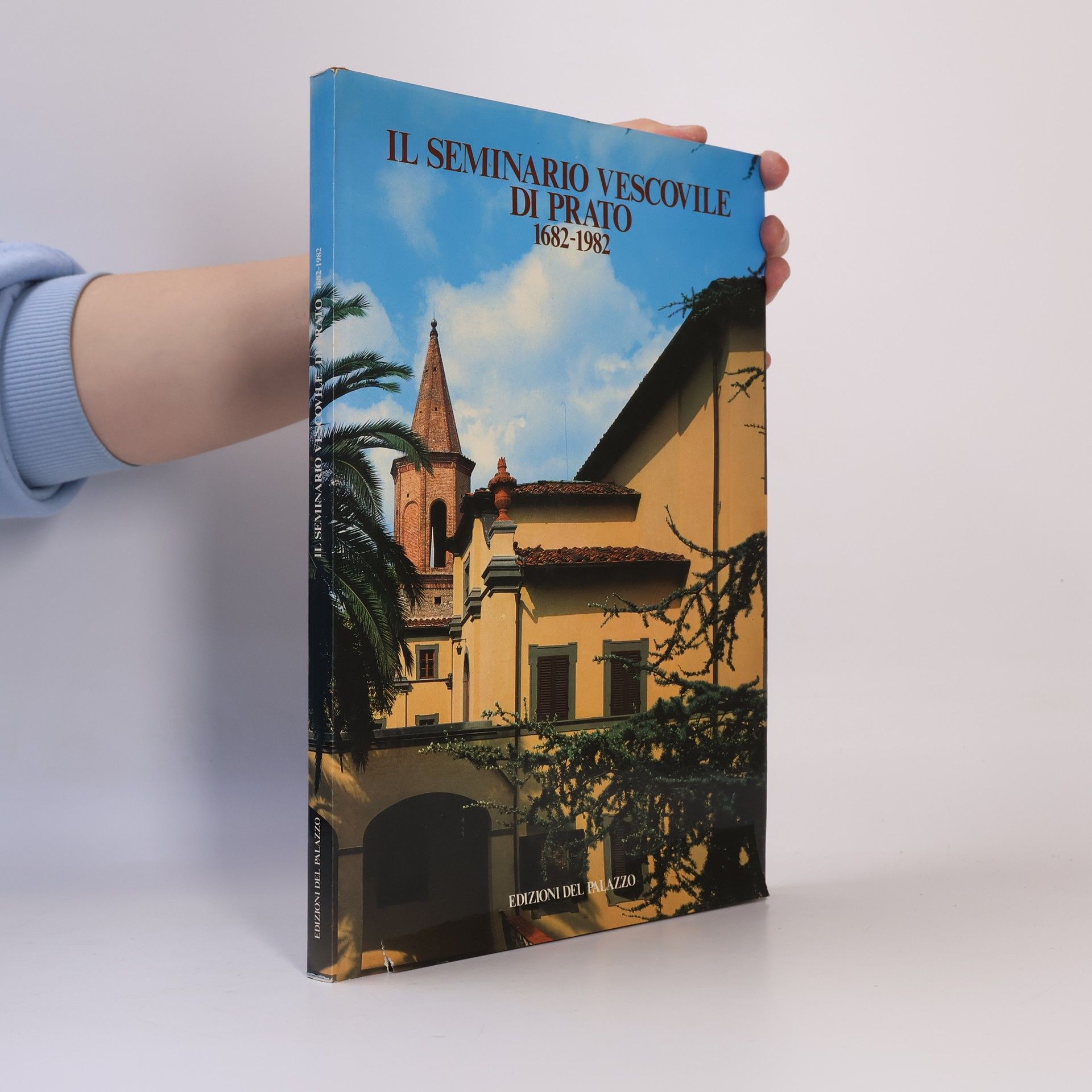 Pietro Fiordelli Il Seminario Vescovile di Prato 1682-1982