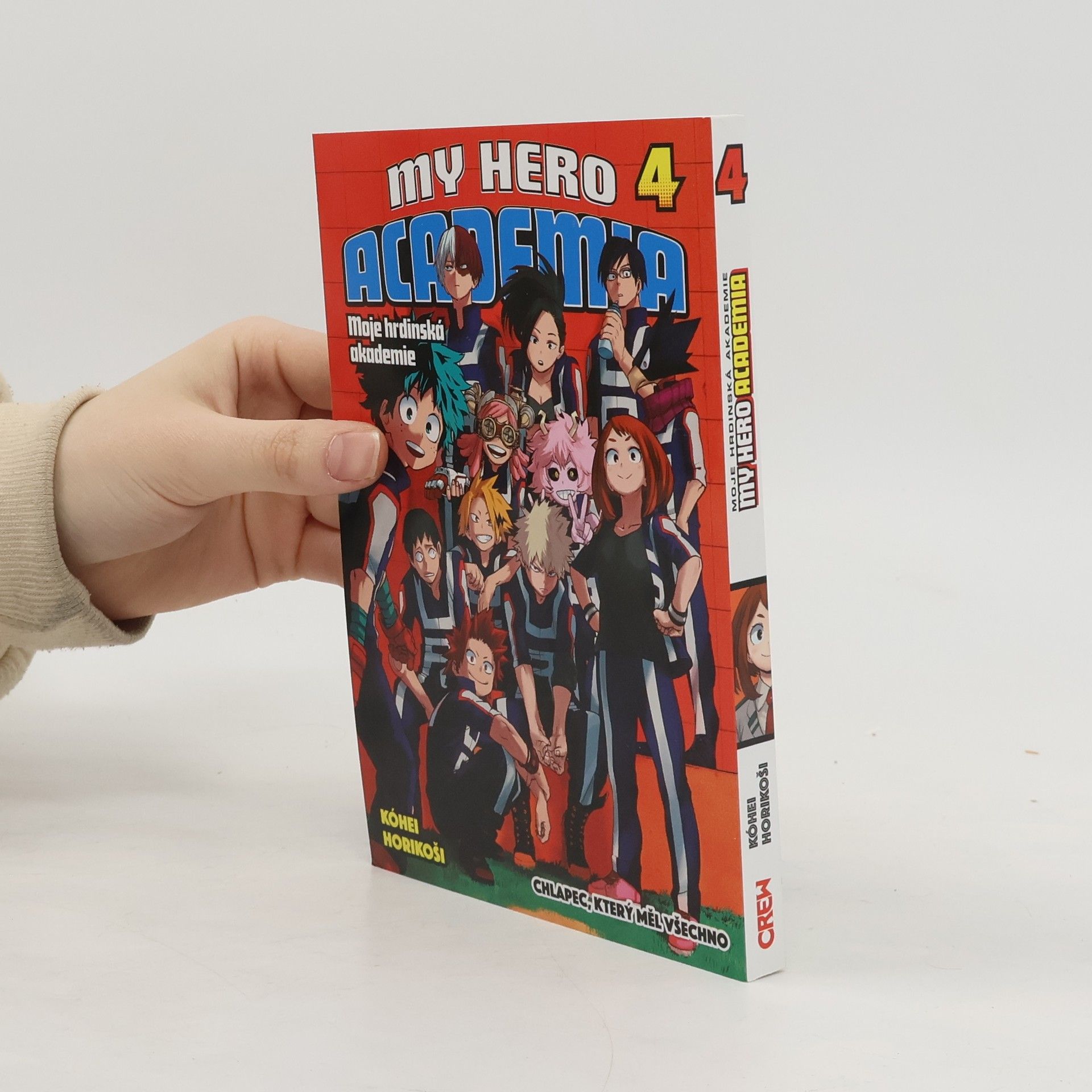 Kōhei Horikoshi My Hero Academia 4. Chlapec, který měl všechno.