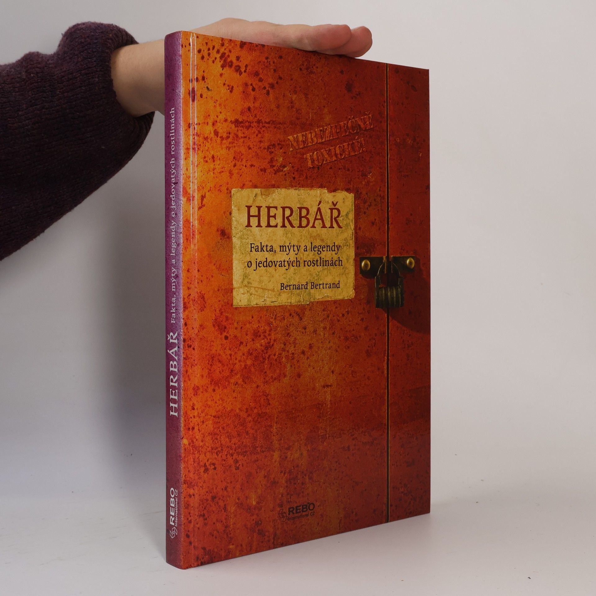 Bernard Bertrand Herbář - Fakta, mýty a legendy o jedovatých rostlinách