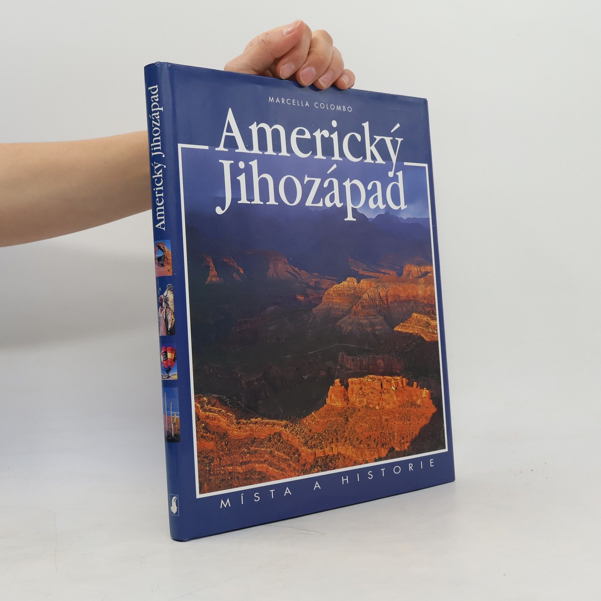 Marcella Colombo Americký jihozápad : místa a historie