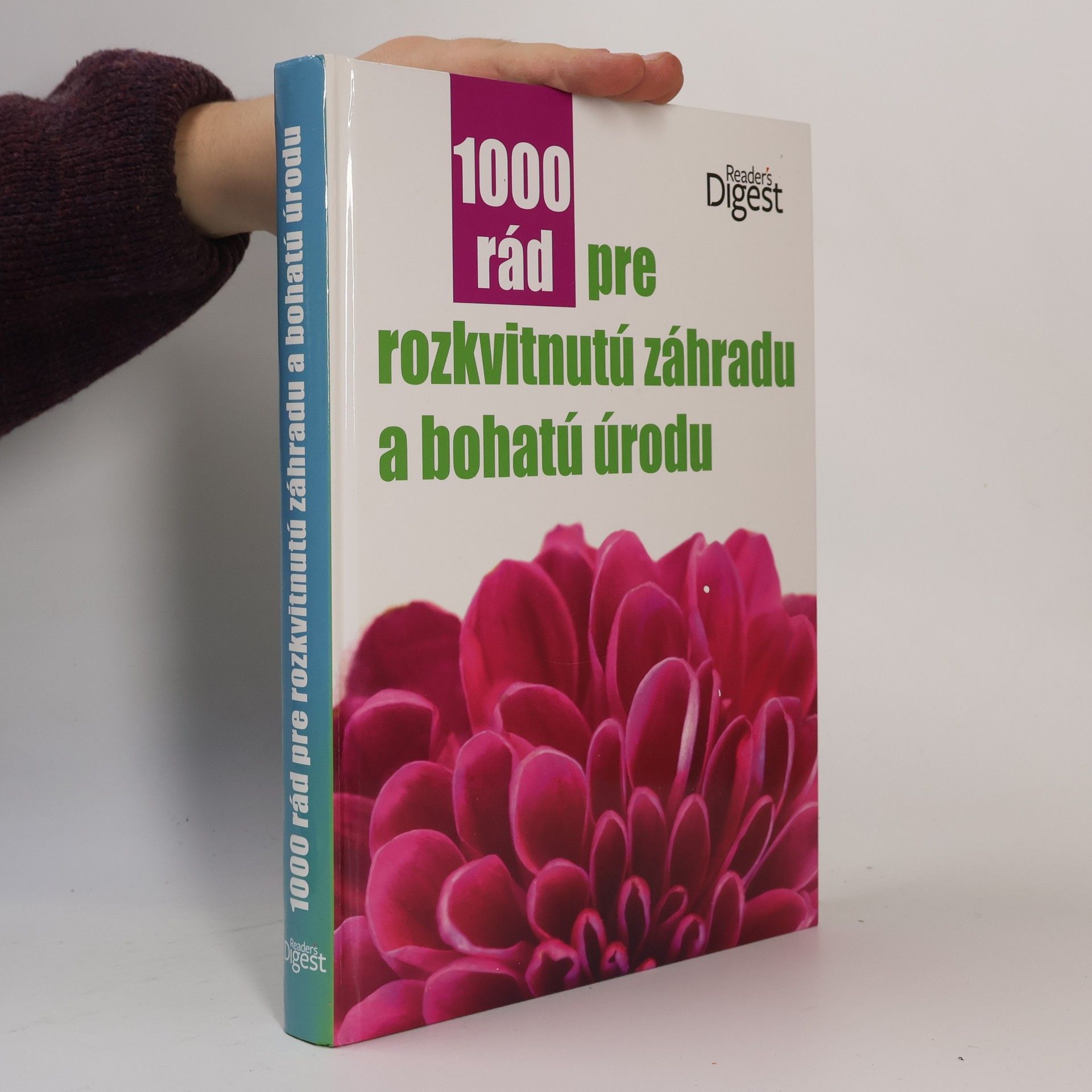 Various authors 100 rád pre rozkvitnutú záhradu a bohatú úrodu