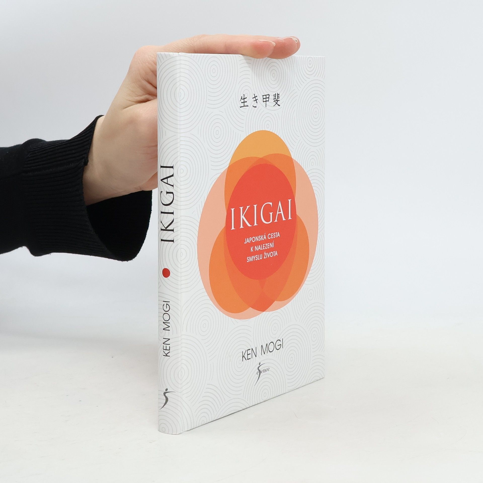 Ken Mogi Ikigai. Japonská cesta k nalezení smyslu života