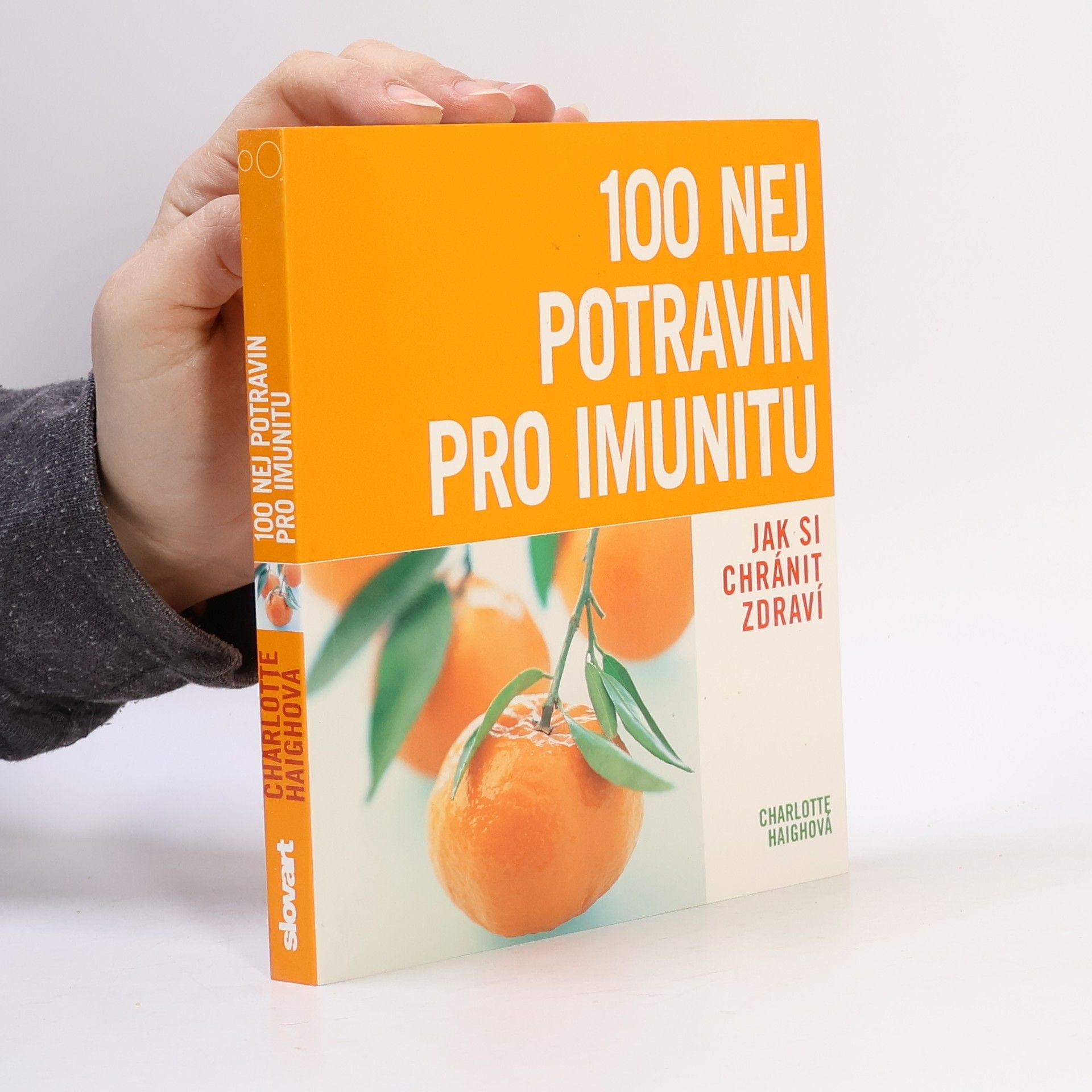 Charlotte Haigh 100 nej potravin pro imunitu
