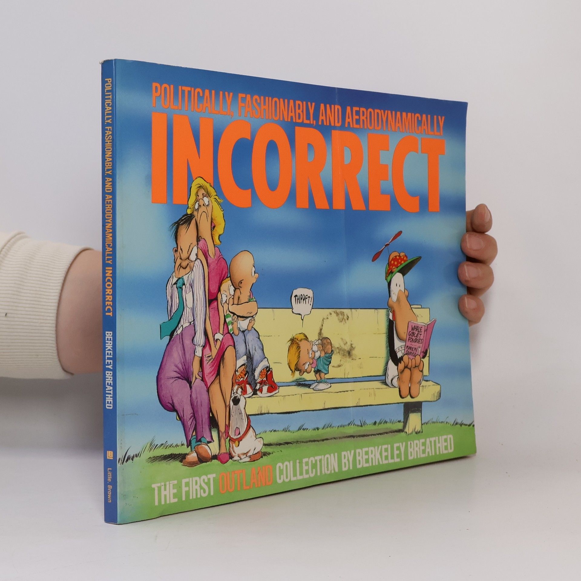 Berke Breathed Outland Collection - 1: Politically, Fashionably, and Aerodynamically Incorrect