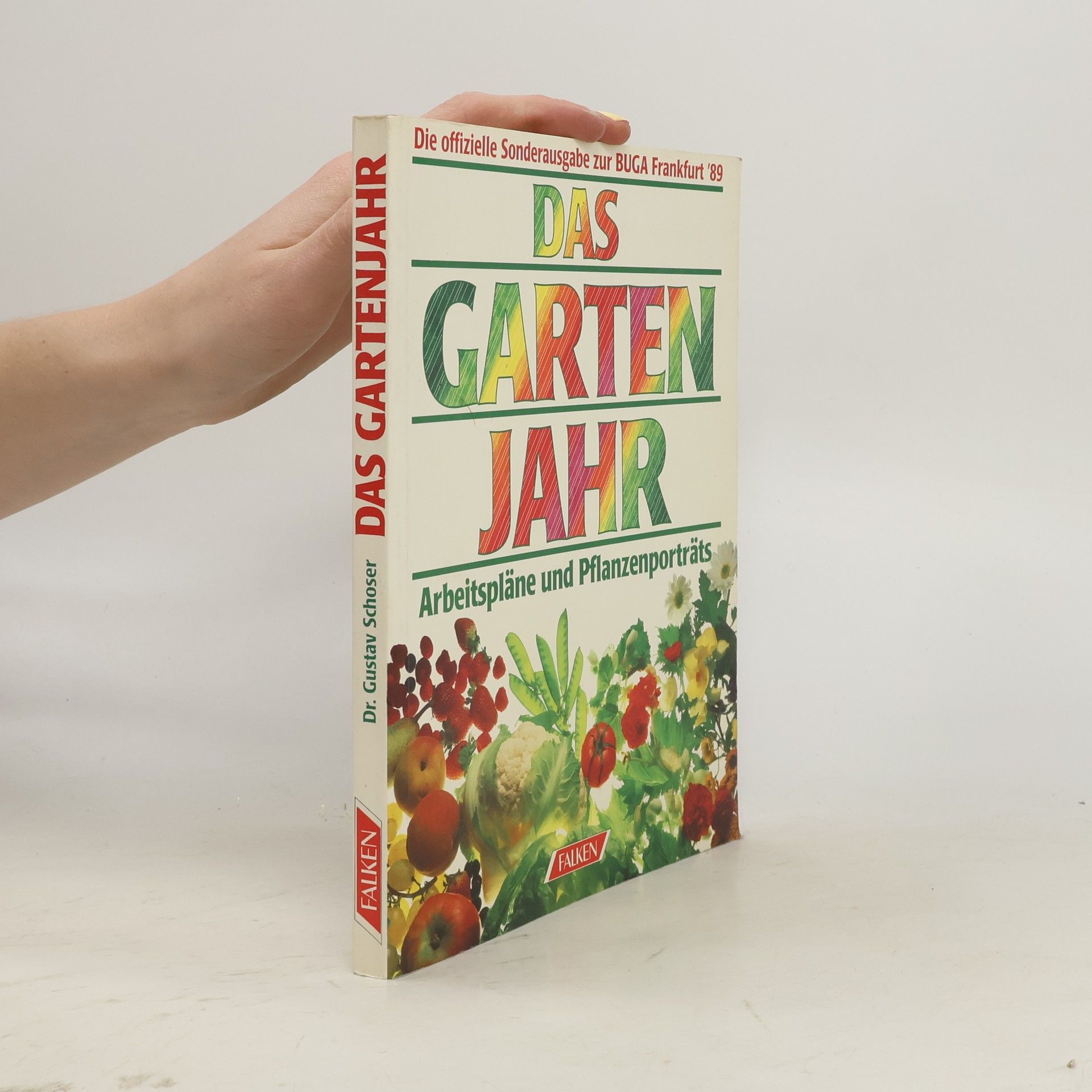 Gustav Schoser Das Gartenjahr