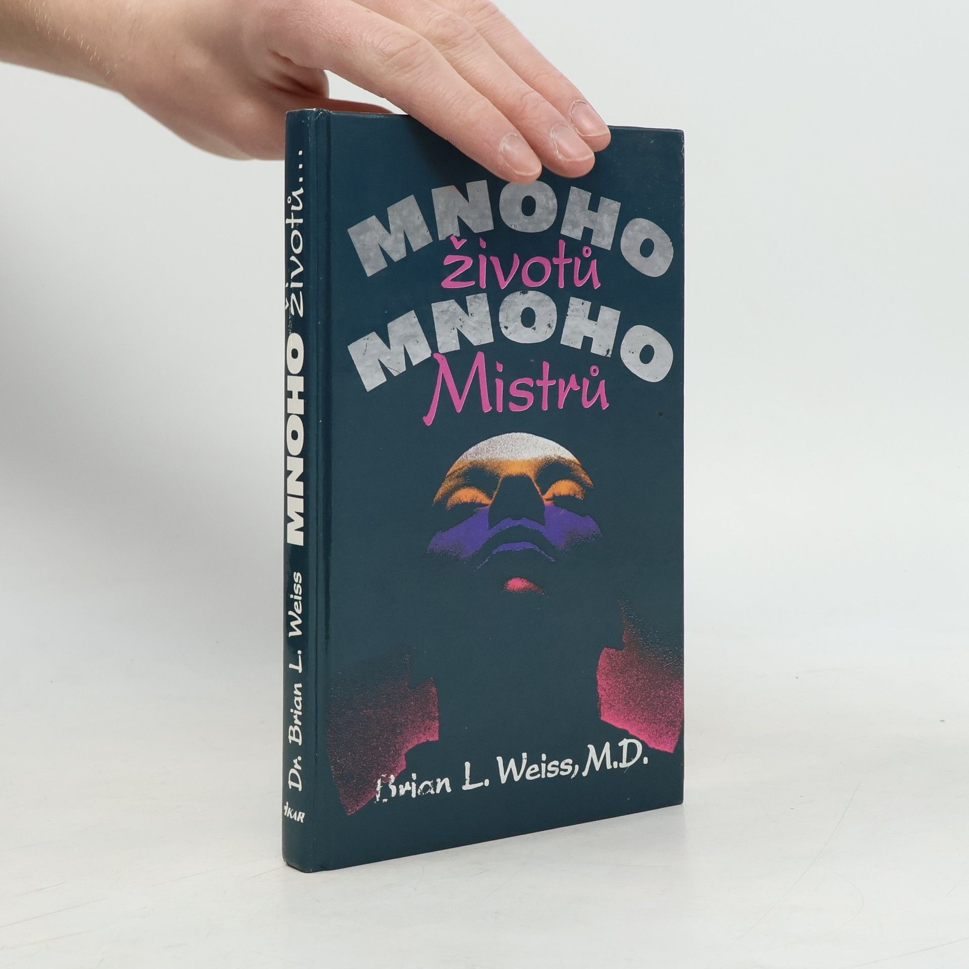 Brian Weiss Mnoho životů, mnoho Mistrů