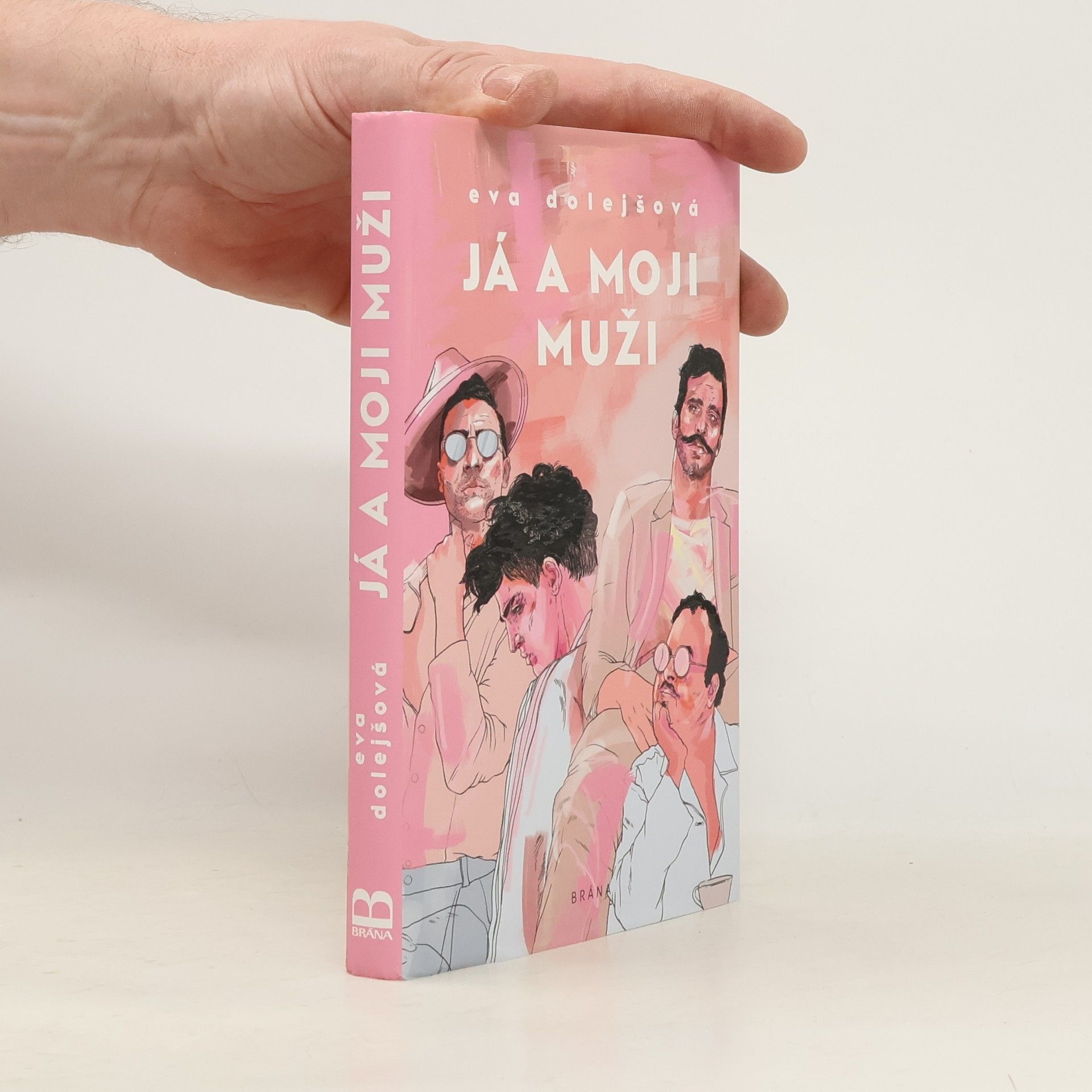 Eva Dolejšová Já a moji muži