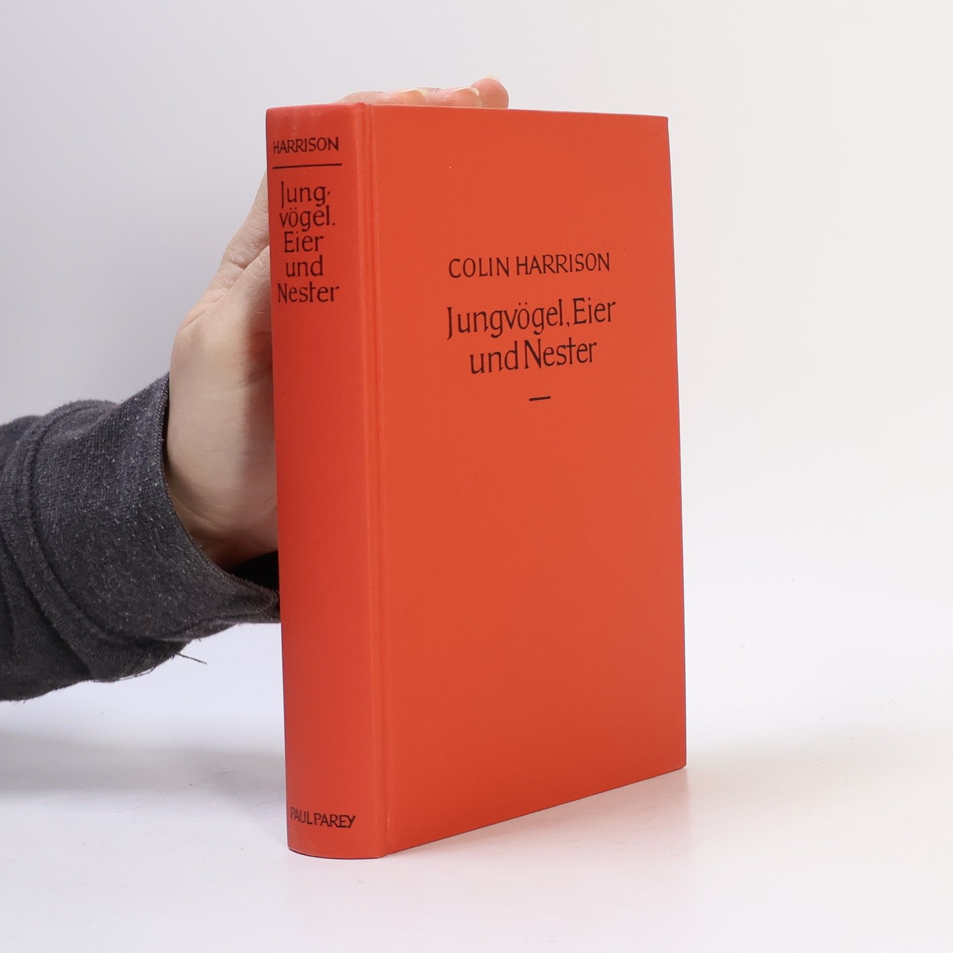 Colin James Oliver Harrison Jungvögel, Eier und Nester aller Vögel Europas, Nordafrikas und des Mittleren Ostens