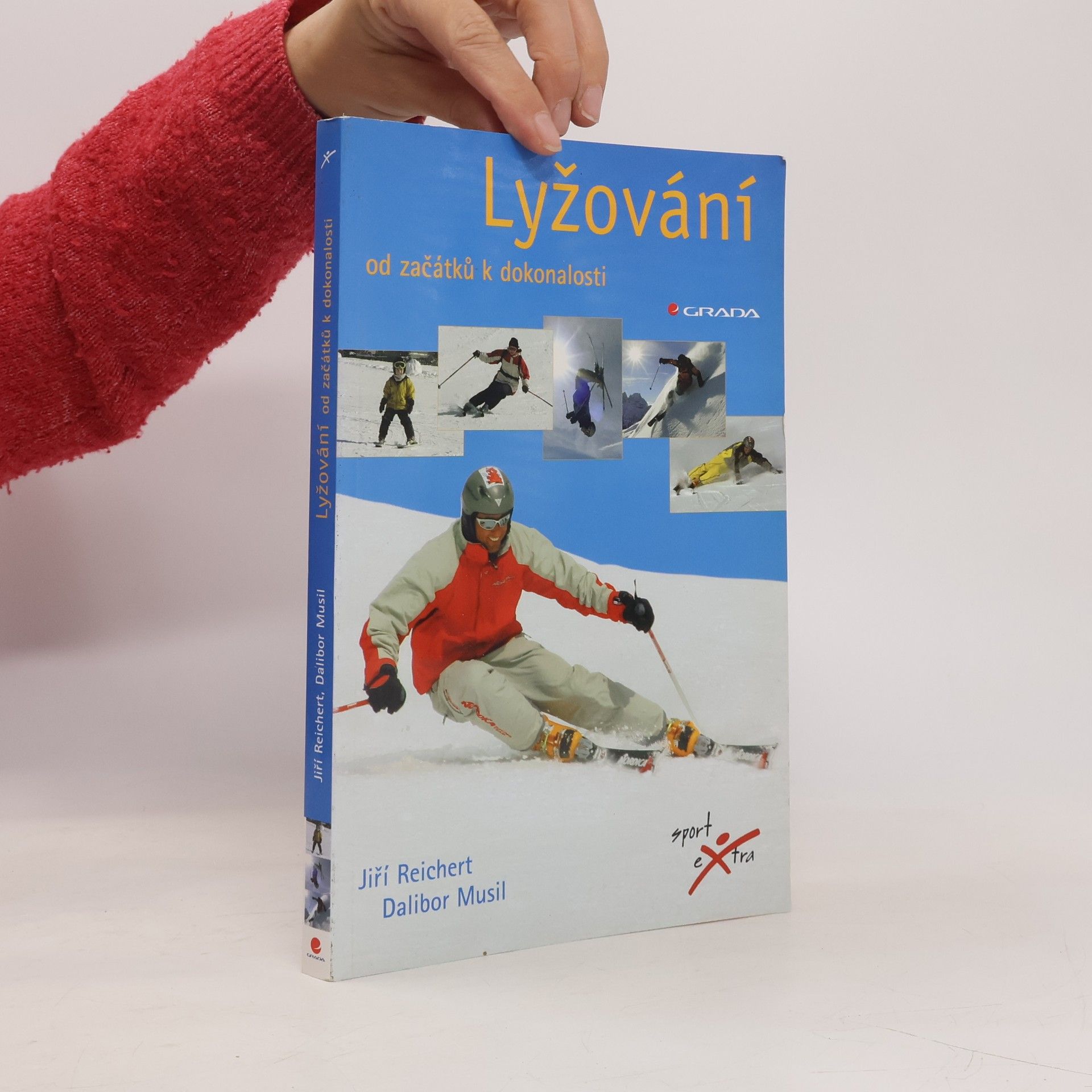 Dalibor Musil Lyžování. Od začátků k dokonalosti