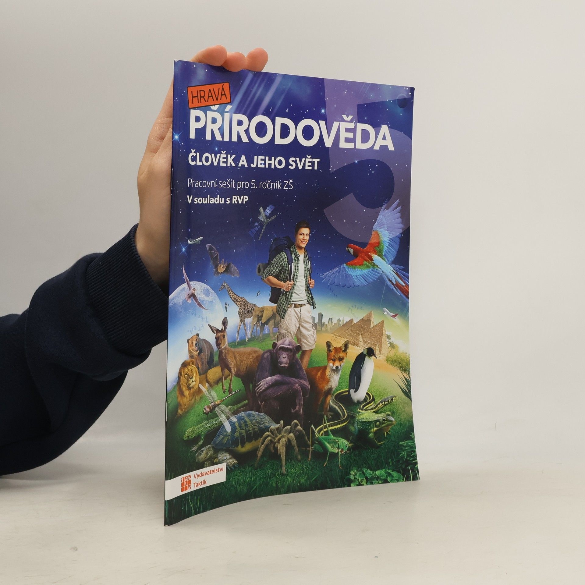 Various authors Hravá přírodověda 5. Člověk a jeho svět. Pracovní sešit pro 5. ročník ZŠ