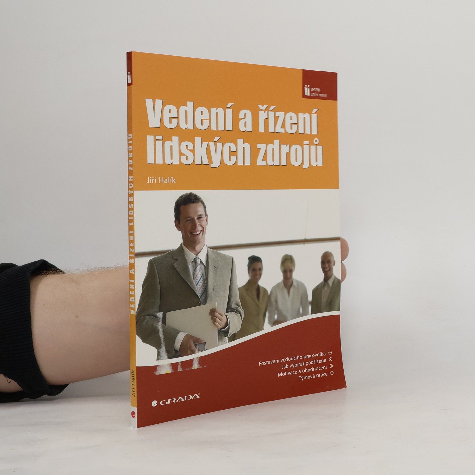 Jiří Halík Vedení a řízení lidských zdrojů