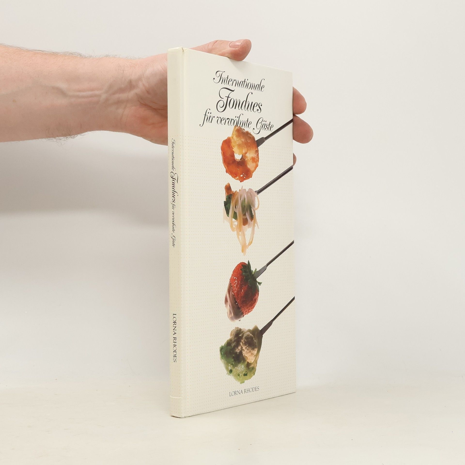 Lorna Rhodes Internationale Fondues für verwöhnte Gäste