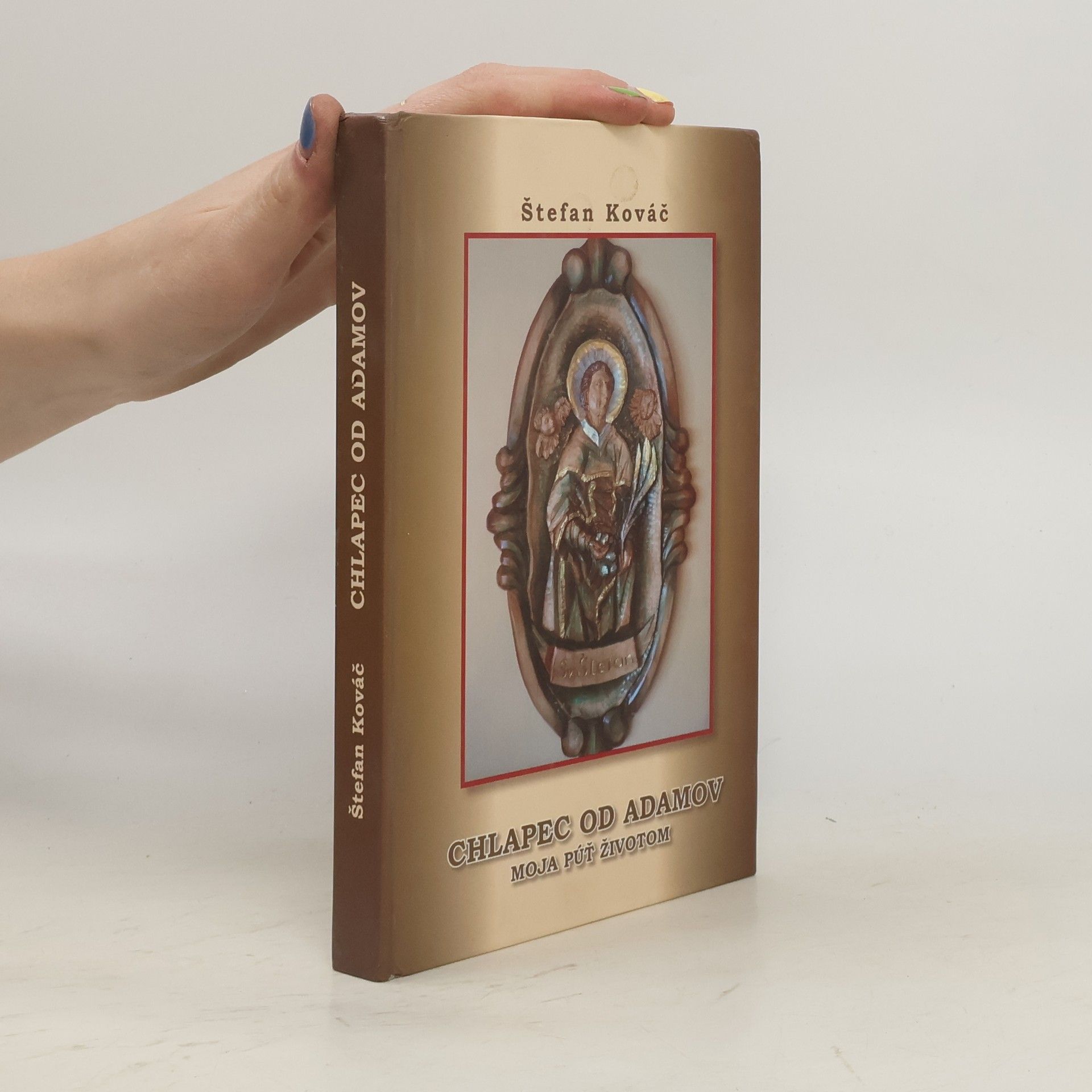 Štefan Kováč Chlapec od Adamov moja púť životom