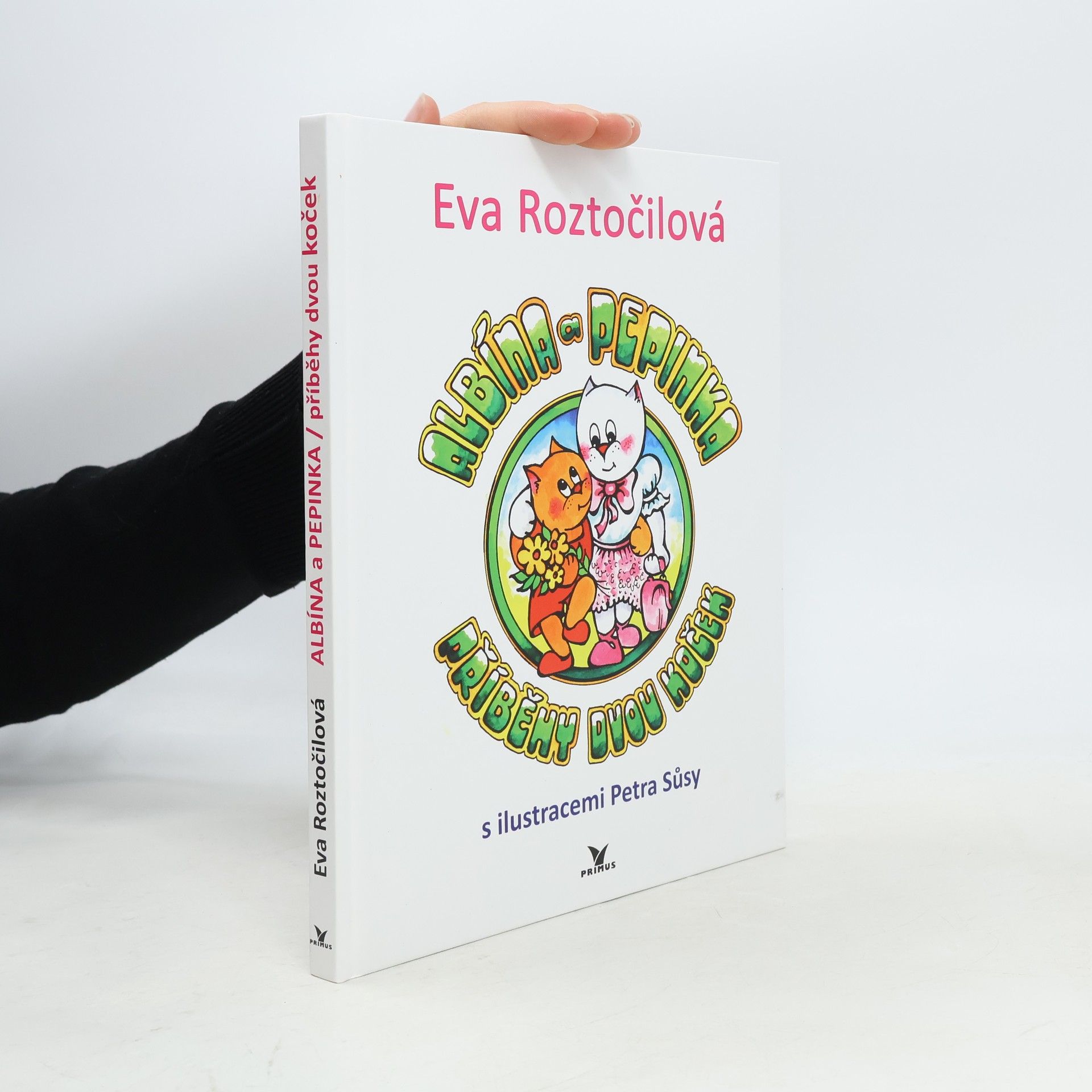 Eva Roztočilová Albína a Pepinka: Příběhy dvou koček